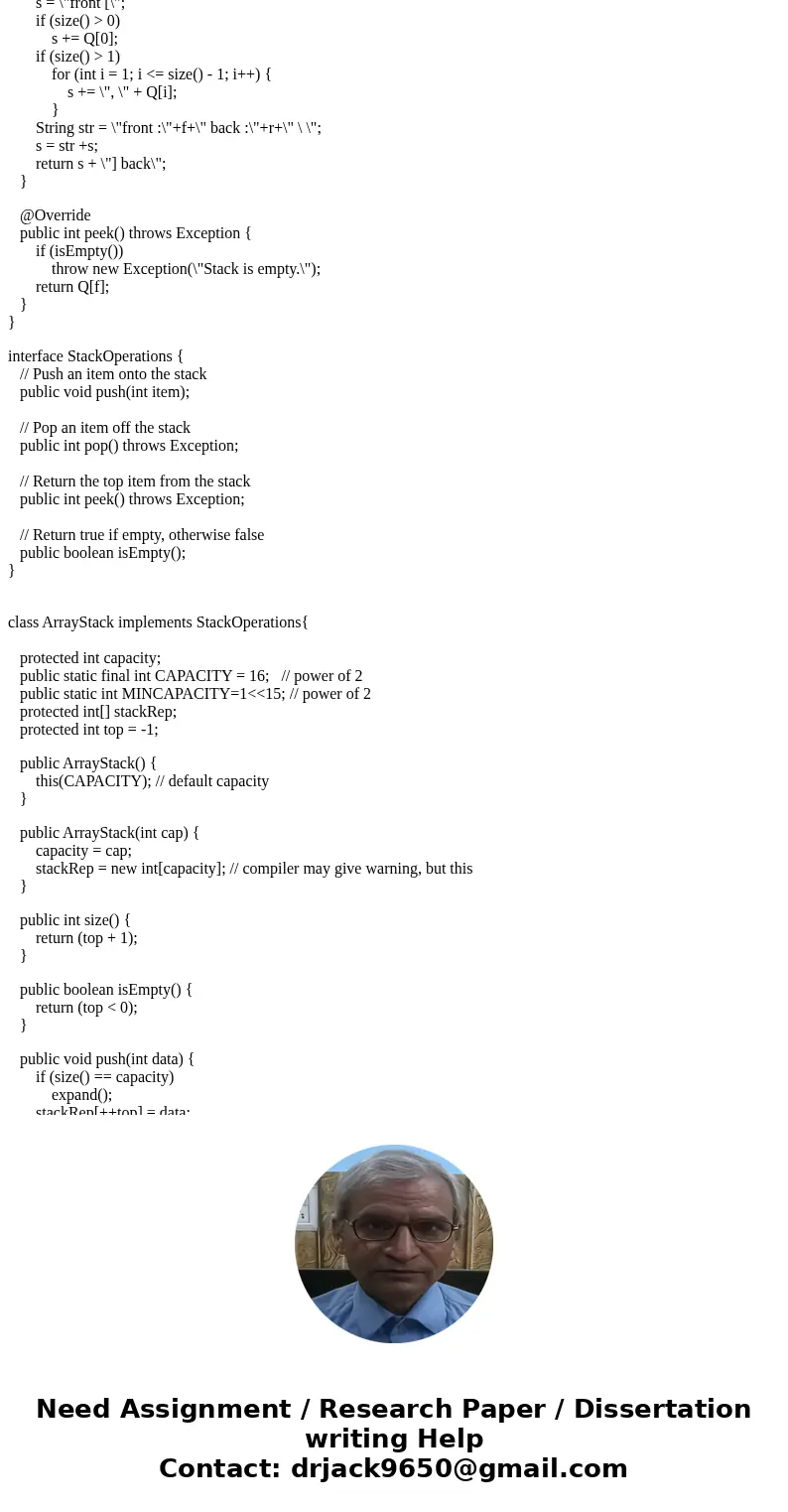 1- In Java Create an array based implementation of a stack Requirments: a- Use packages to organize your code. The classes/abstractions of your collections shou 1- In Java Create an array based implementation of a stack Requirments: a- Use packages to organize your code. The classes/abstractions of your collections shou
