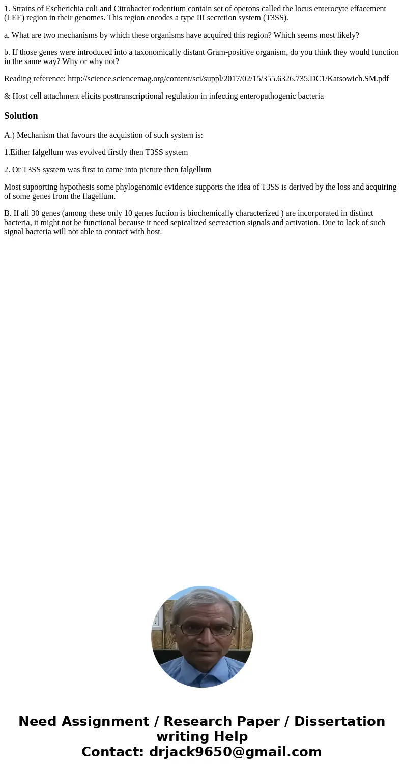 1. Strains of Escherichia coli and Citrobacter rodentium contain set of operons called the locus enterocyte effacement (LEE) region in their genomes. This regio 1. Strains of Escherichia coli and Citrobacter rodentium contain set of operons called the locus enterocyte effacement (LEE) region in their genomes. This regio