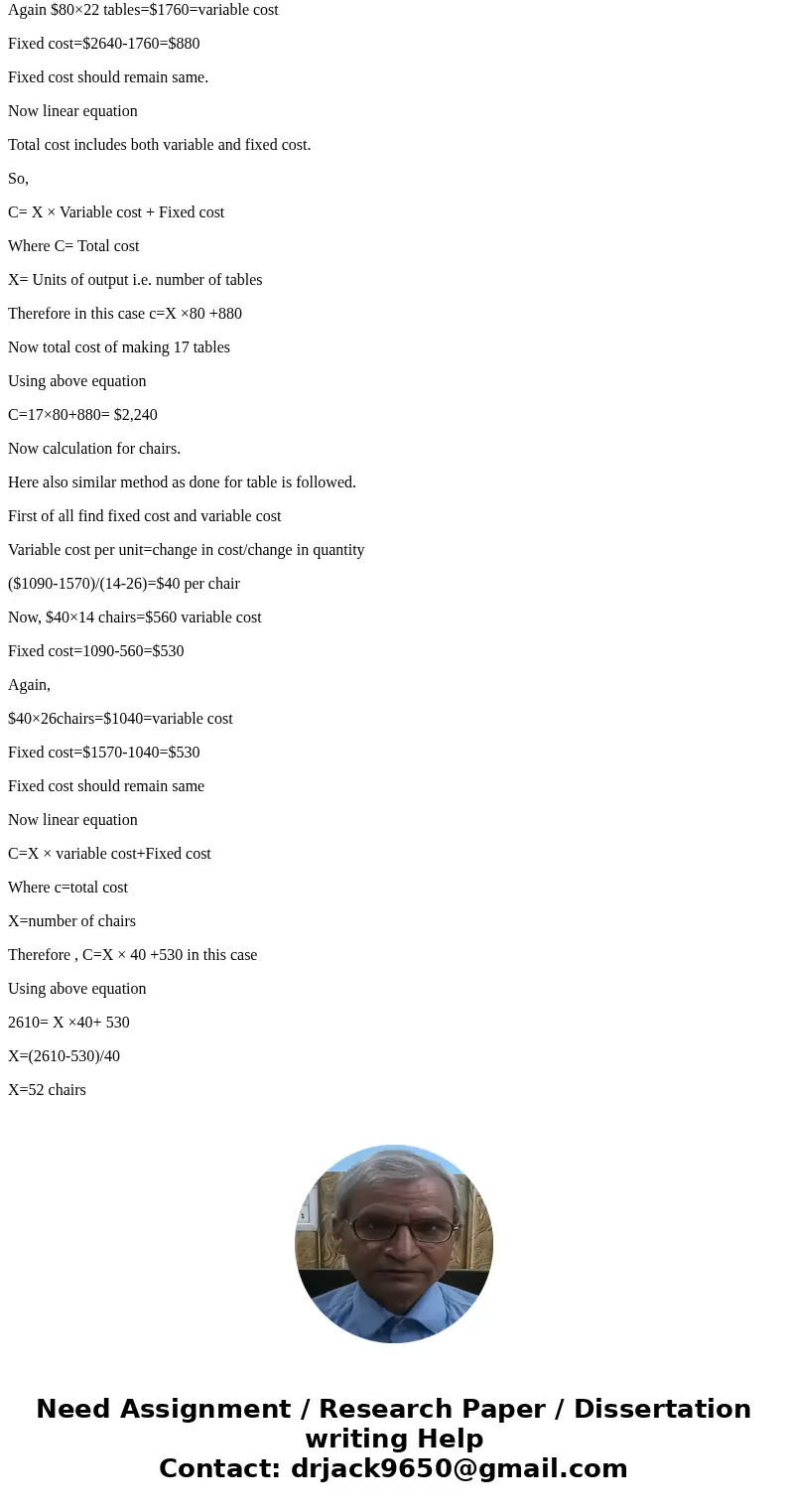 1, The cost of making 14 tables is $2,000. The cost of making 22 tables is $2,640. What is the cost per table? Write a linear equation that tells you the total  1, The cost of making 14 tables is $2,000. The cost of making 22 tables is $2,640. What is the cost per table? Write a linear equation that tells you the total