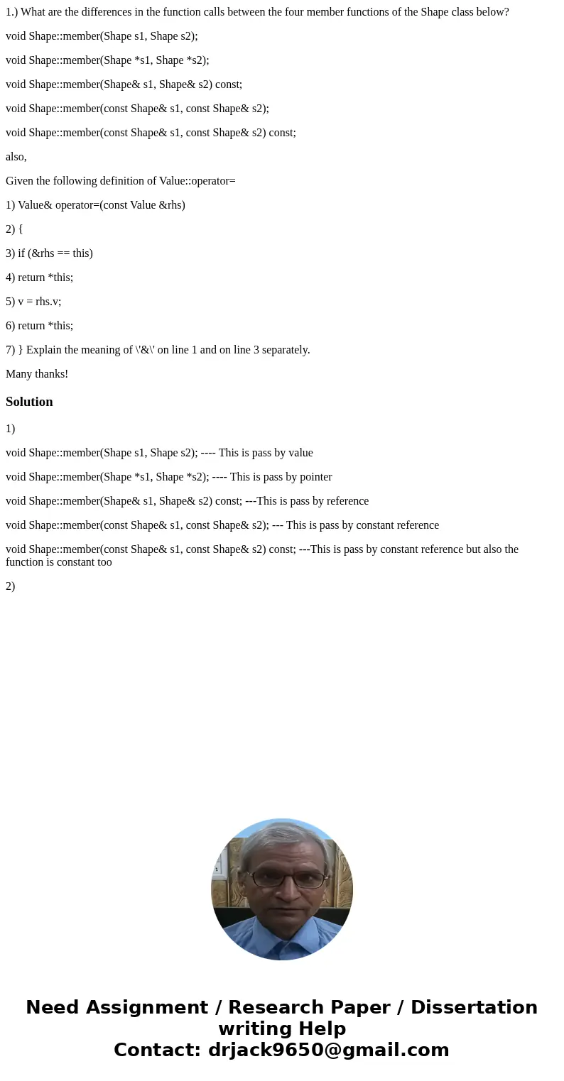 1.) What are the differences in the function calls between the four member functions of the Shape class below? void Shape::member(Shape s1, Shape s2); void Shap 1.) What are the differences in the function calls between the four member functions of the Shape class below? void Shape::member(Shape s1, Shape s2); void Shap