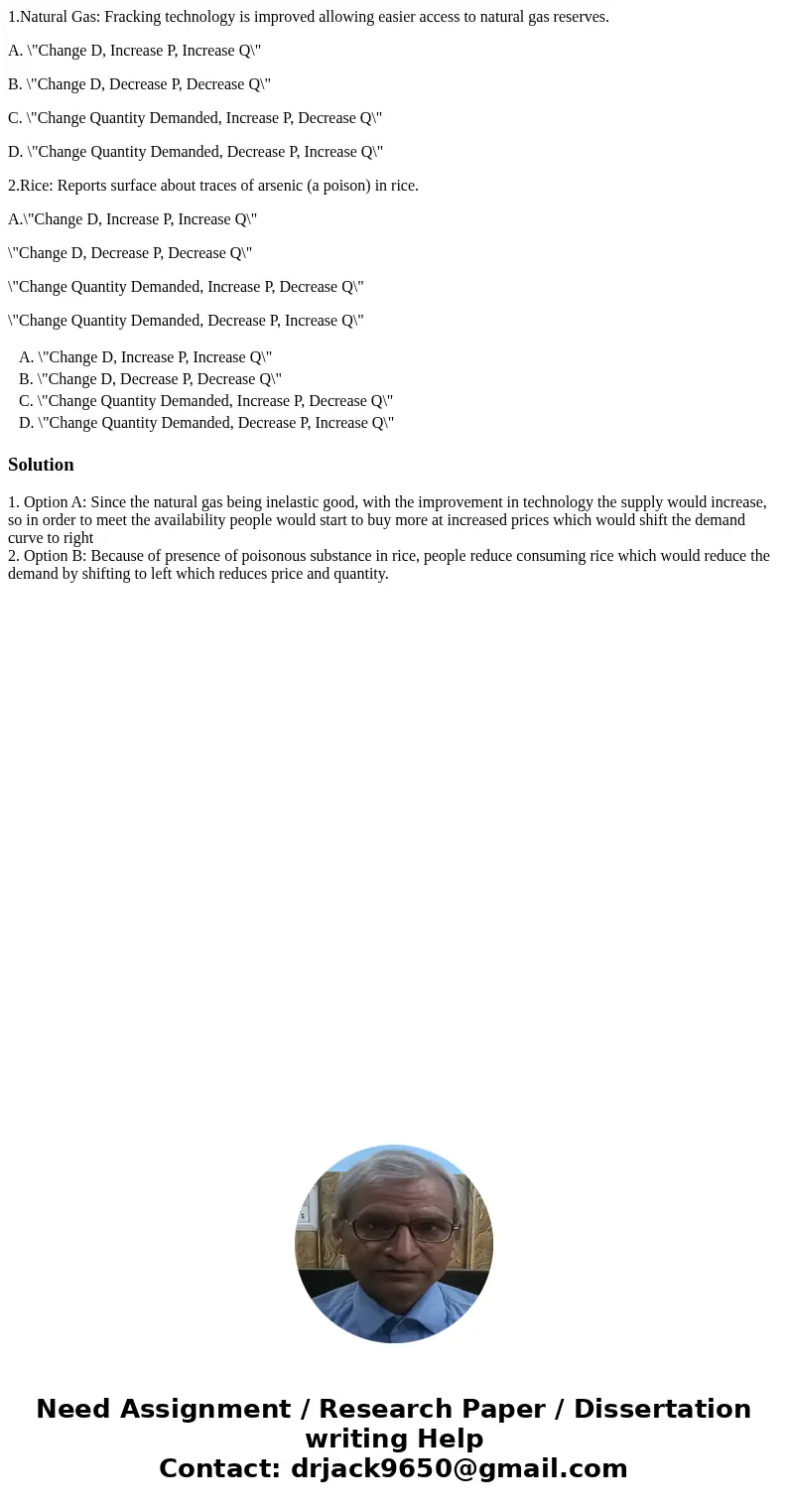 1.Natural Gas: Fracking technology is improved allowing easier access to natural gas reserves. A. \ 1.Natural Gas: Fracking technology is improved allowing easier access to natural gas reserves. A. \
