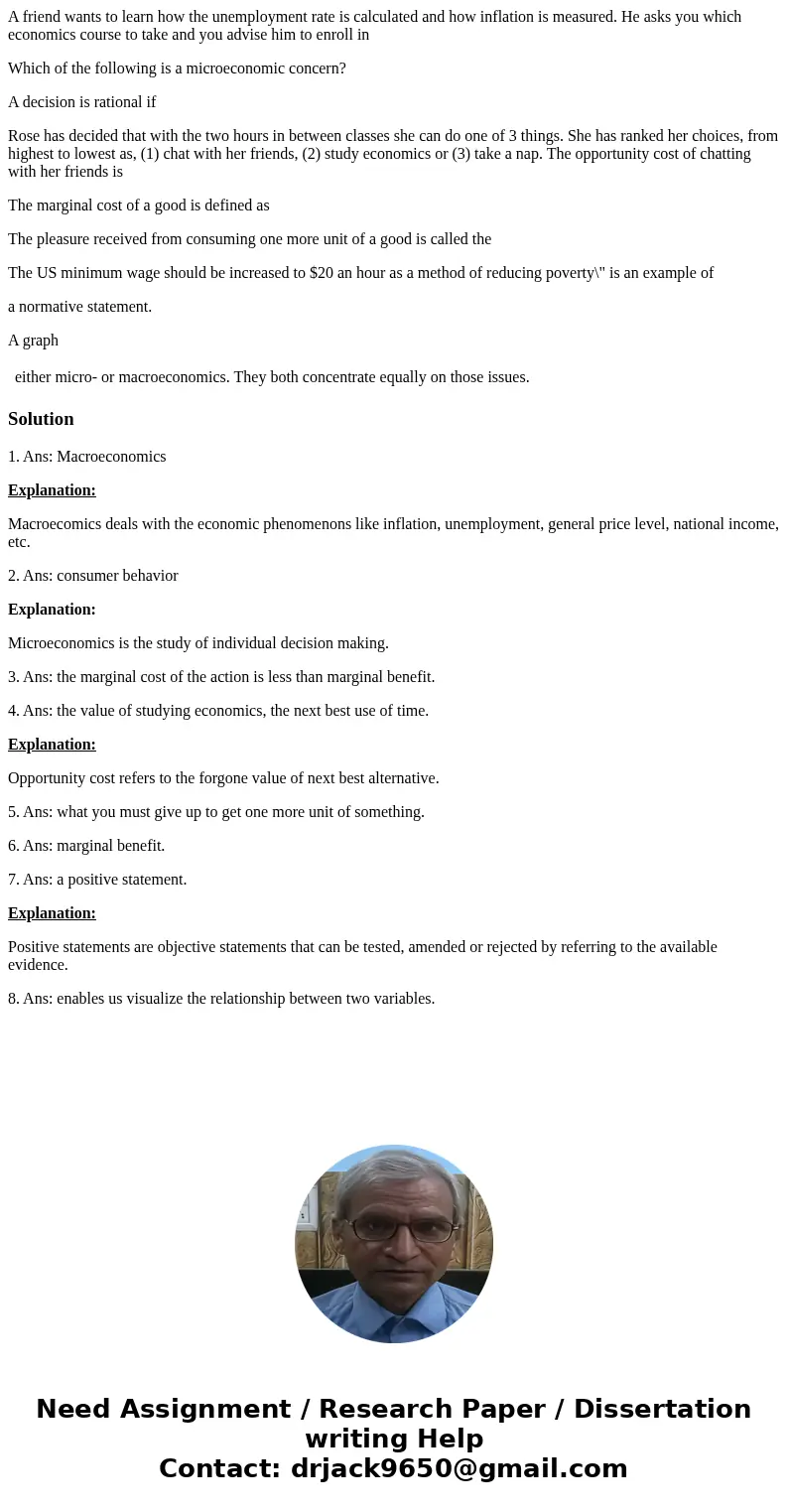 A friend wants to learn how the unemployment rate is calculated and how inflation is measured. He asks you which economics course to take and you advise him to 