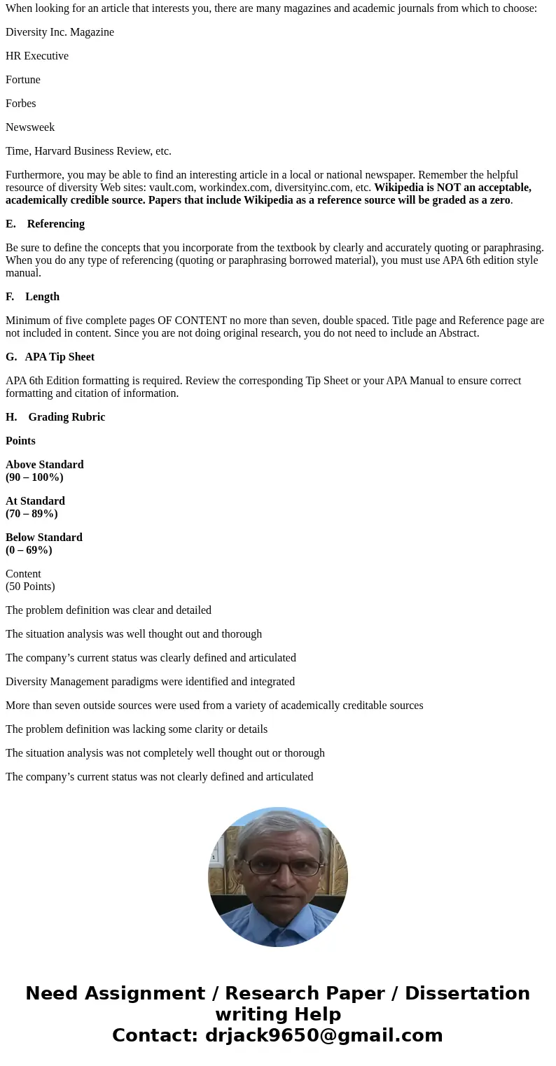 A. Task Your task in this assignment is to examine an organization that has had a problem/issue with managing diversity. Within the context of this assignment, 