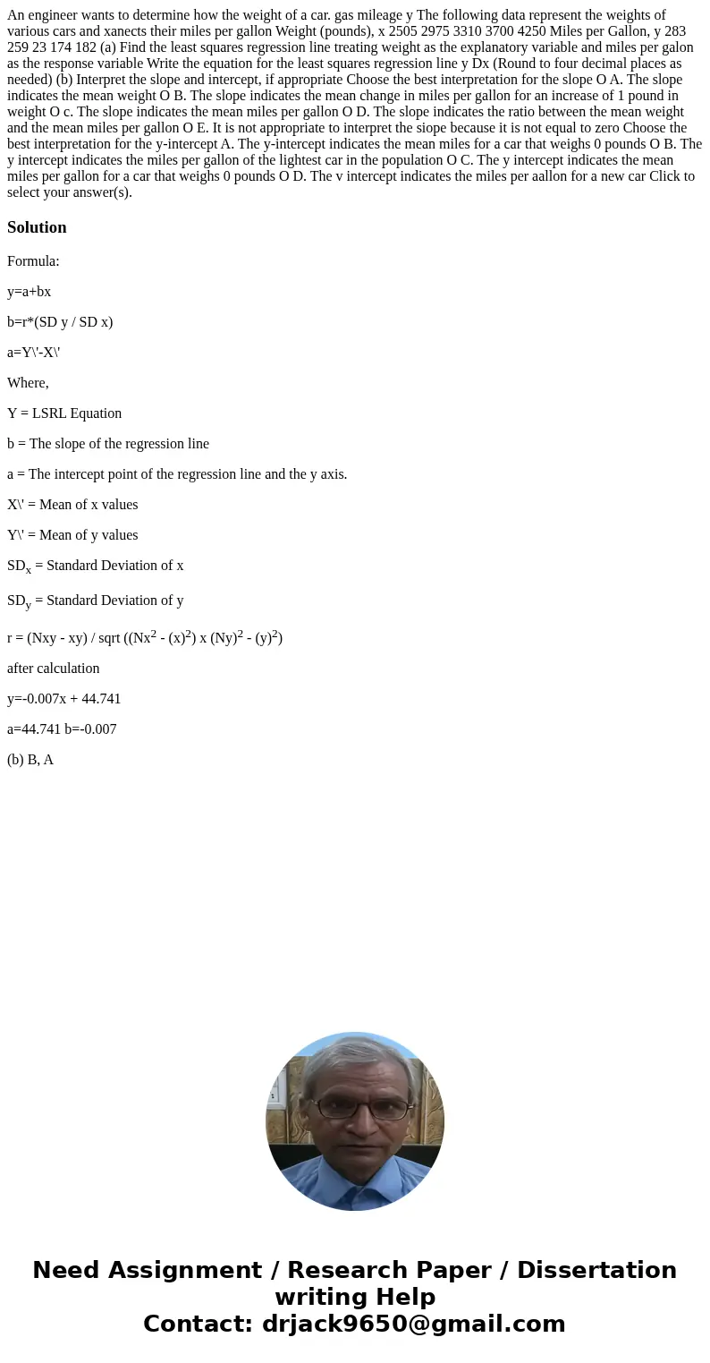 An engineer wants to determine how the weight of a car. gas mileage y The following data represent the weights of various cars and xanects their miles per gall  An engineer wants to determine how the weight of a car. gas mileage y The following data represent the weights of various cars and xanects their miles per gall