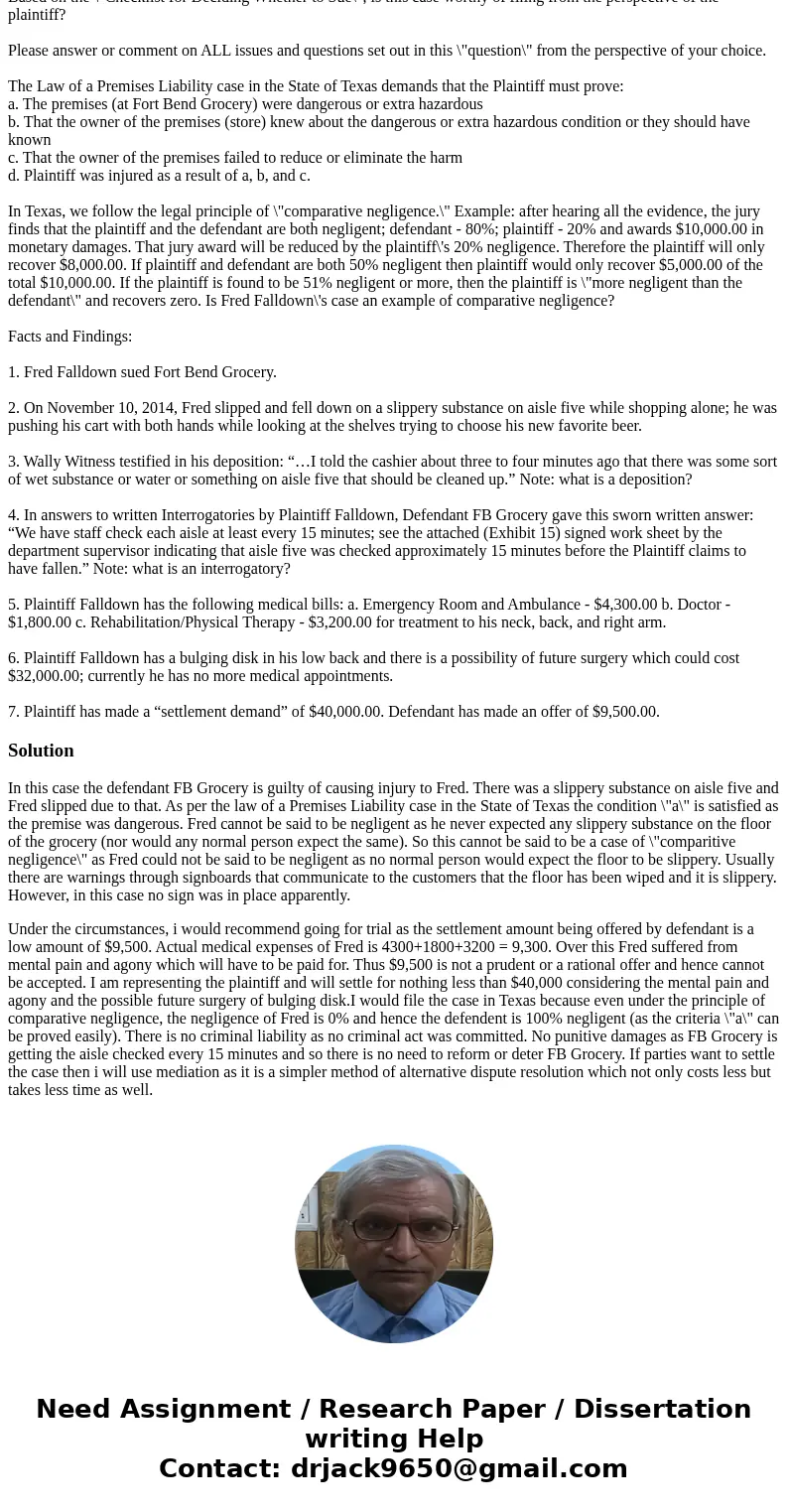 Based on the summary of facts and findings as set out below, take the side of the Plaintiff or the Defendant and set forth arguments why your side should win an