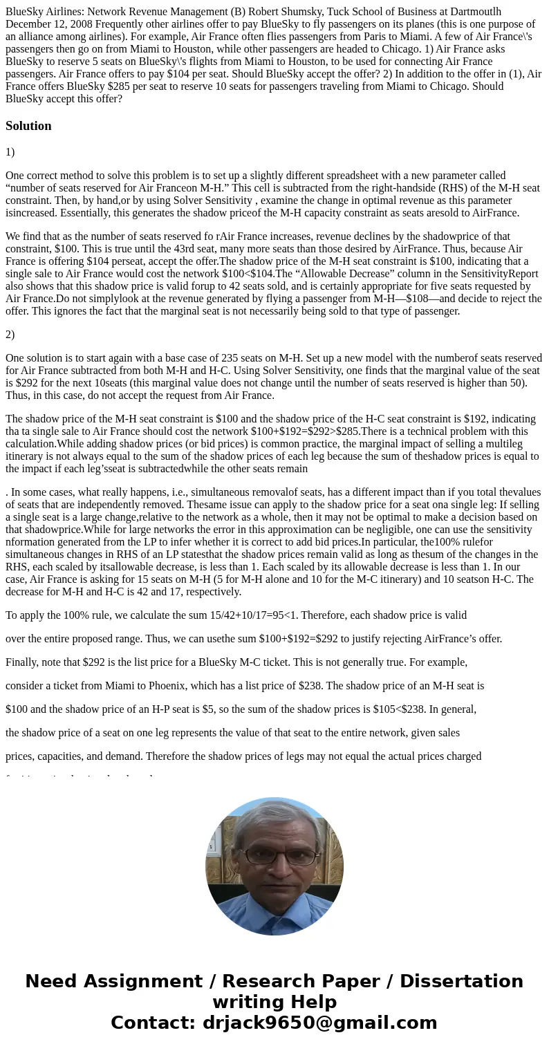  BlueSky Airlines: Network Revenue Management (B) Robert Shumsky, Tuck School of Business at Dartmoutlh December 12, 2008 Frequently other airlines offer to pay