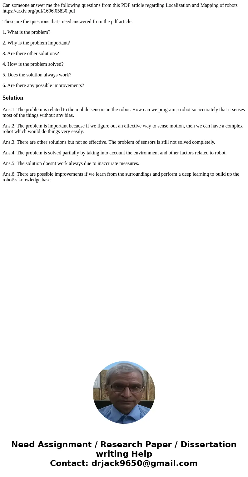 Can someone answer me the following questions from this PDF article regarding Localization and Mapping of robots https://arxiv.org/pdf/1606.05830.pdf These are  Can someone answer me the following questions from this PDF article regarding Localization and Mapping of robots https://arxiv.org/pdf/1606.05830.pdf These are