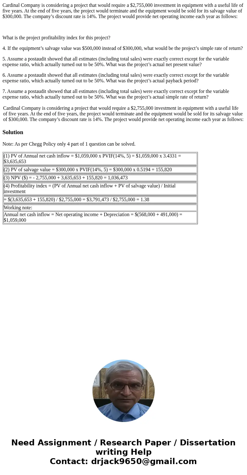 Cardinal Company is considering a project that would require a $2,755,000 investment in equipment with a useful life of five years. At the end of five years, th