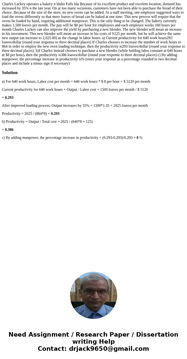 Charles Lackey operates a bakery n ldaho Falls Ida Because of its excellent product and excelent location, demand has increased by 35% n the last year. On ar t  Charles Lackey operates a bakery n ldaho Falls Ida Because of its excellent product and excelent location, demand has increased by 35% n the last year. On ar t