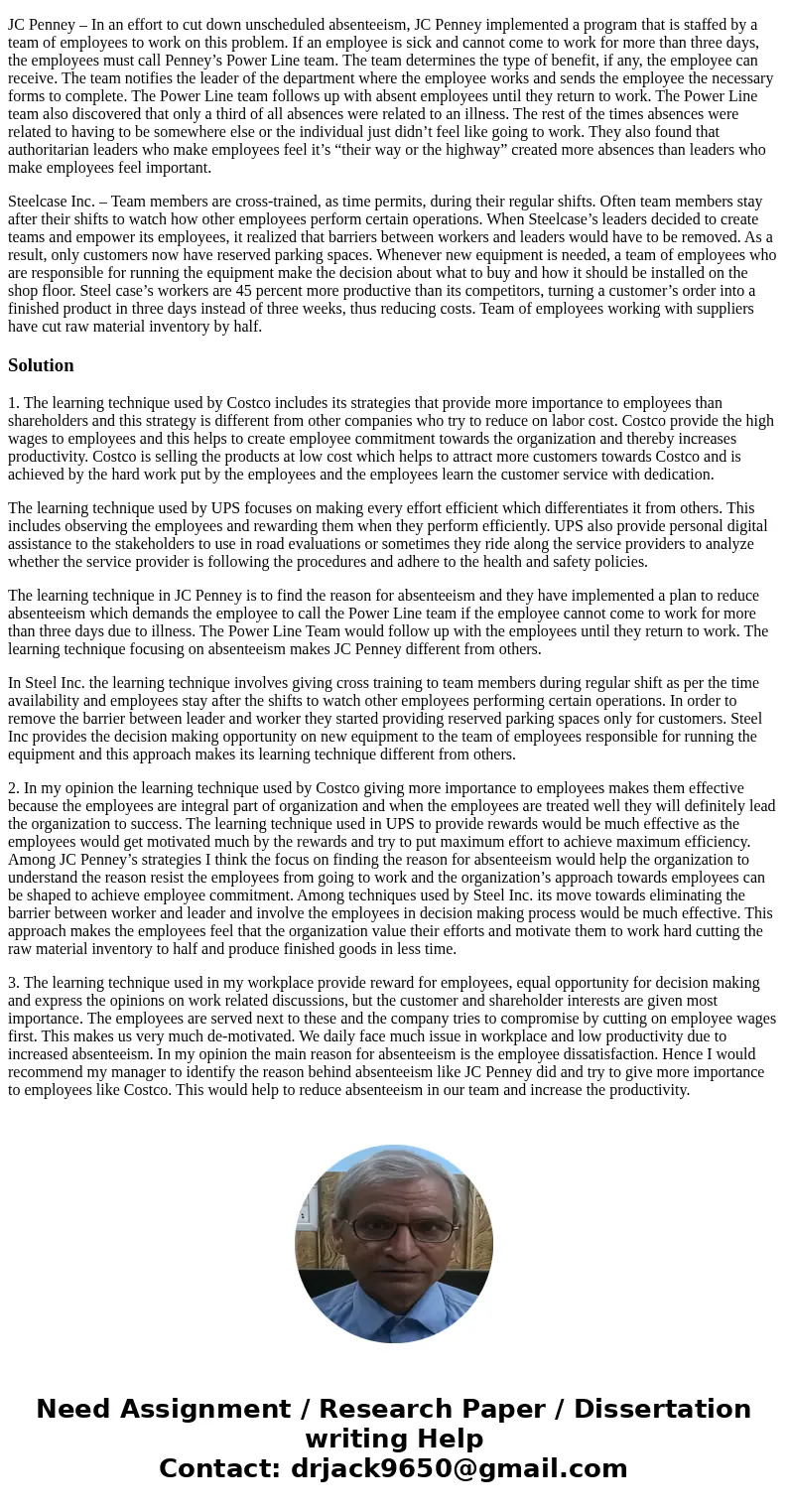 Check profiles for Costco, United Parcel Service, JC Penney Company and Steelcase Inc. and respond to the following questions. QUESTION: What learning technique Check profiles for Costco, United Parcel Service, JC Penney Company and Steelcase Inc. and respond to the following questions. QUESTION: What learning technique