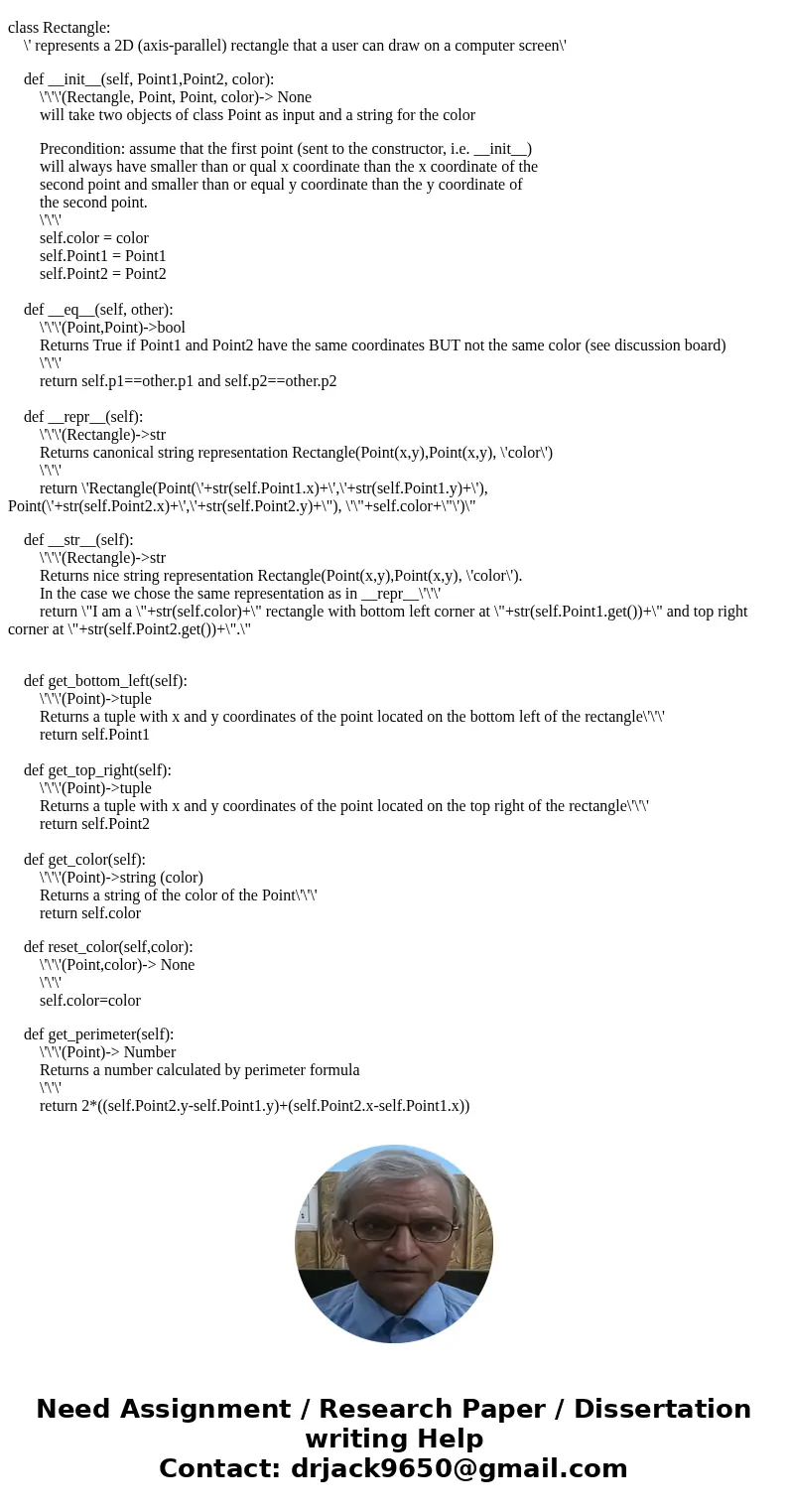 Class Rectangle should have 13 methods. In particular, in addition to the constructor (i.e. __init__ method) and three methods that override python\'s object me Class Rectangle should have 13 methods. In particular, in addition to the constructor (i.e. __init__ method) and three methods that override python\'s object me