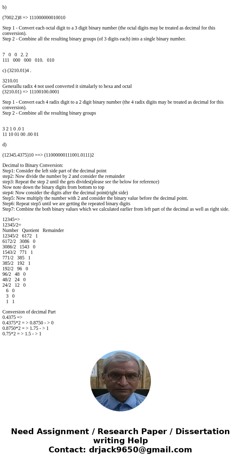 Convert the following numbers to binary numbers (DA.DA)_16 (7007.2)_8 (3210.01)_10 (12345.4375)_10Solutiona)(DA.DA)16 Method-1(hexa-decimal to decimal - decima  Convert the following numbers to binary numbers (DA.DA)_16 (7007.2)_8 (3210.01)_10 (12345.4375)_10Solutiona)(DA.DA)16 Method-1(hexa-decimal to decimal - decima