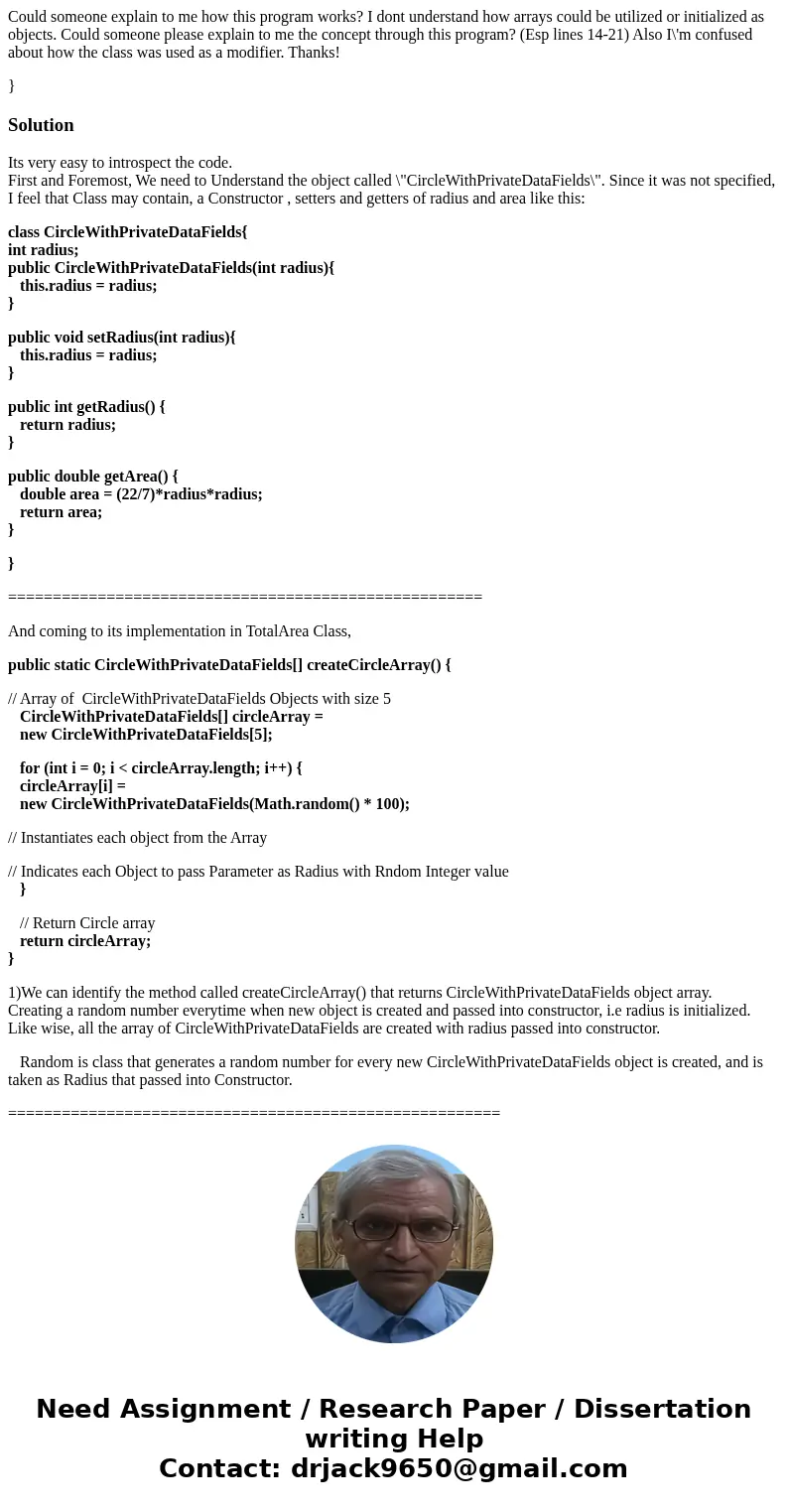 Could someone explain to me how this program works? I dont understand how arrays could be utilized or initialized as objects. Could someone please explain to me Could someone explain to me how this program works? I dont understand how arrays could be utilized or initialized as objects. Could someone please explain to me