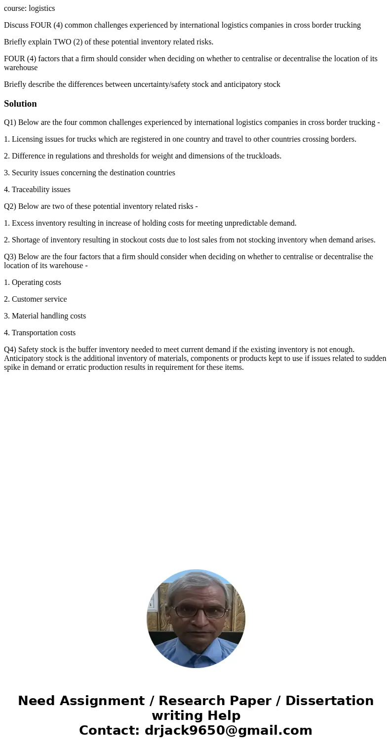 course: logistics Discuss FOUR (4) common challenges experienced by international logistics companies in cross border trucking Briefly explain TWO (2) of these  course: logistics Discuss FOUR (4) common challenges experienced by international logistics companies in cross border trucking Briefly explain TWO (2) of these