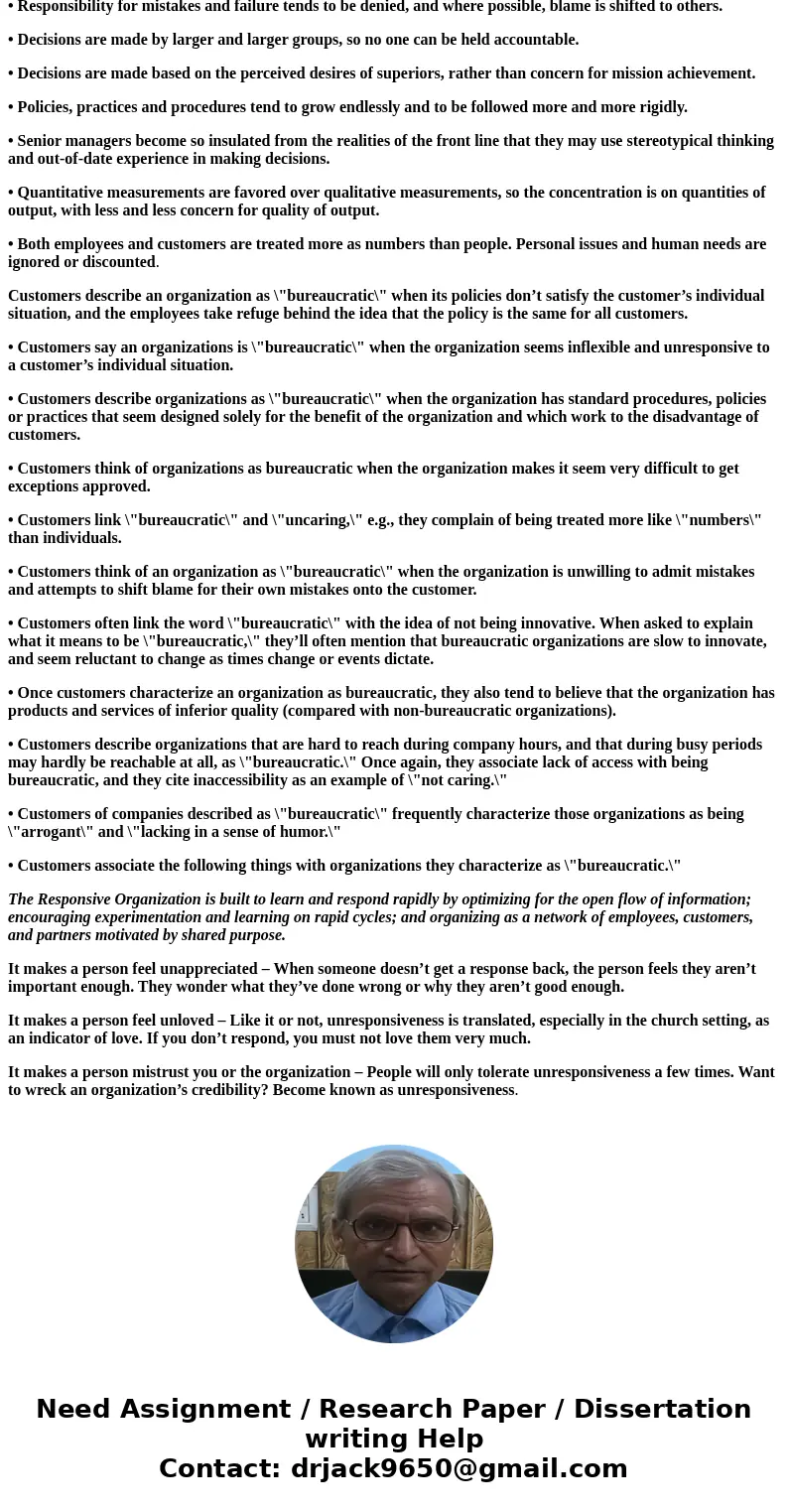  Describe large bureaucratic organizations with which you have had contact that have not responded flexibly to customer demands. And describe examples of satisf
