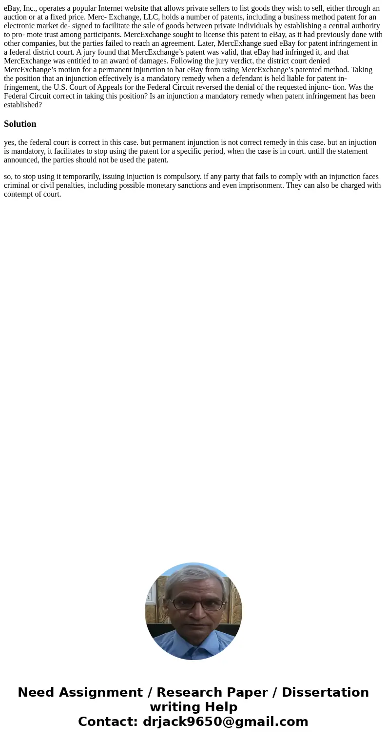 eBay, Inc., operates a popular Internet website that allows private sellers to list goods they wish to sell, either through an auction or at a fixed price. Merc eBay, Inc., operates a popular Internet website that allows private sellers to list goods they wish to sell, either through an auction or at a fixed price. Merc