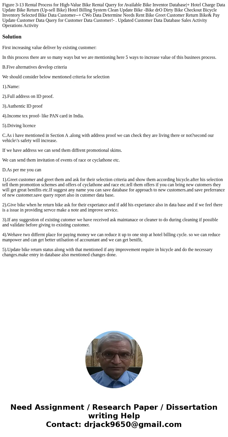 Figure 3-13 Rental Process for High-Value Bike Rental Query for Available Bike Inventor Database|+ Hotel Charge Data Update Bike Return (Up-sell Bike) Hotel Bi  Figure 3-13 Rental Process for High-Value Bike Rental Query for Available Bike Inventor Database|+ Hotel Charge Data Update Bike Return (Up-sell Bike) Hotel Bi