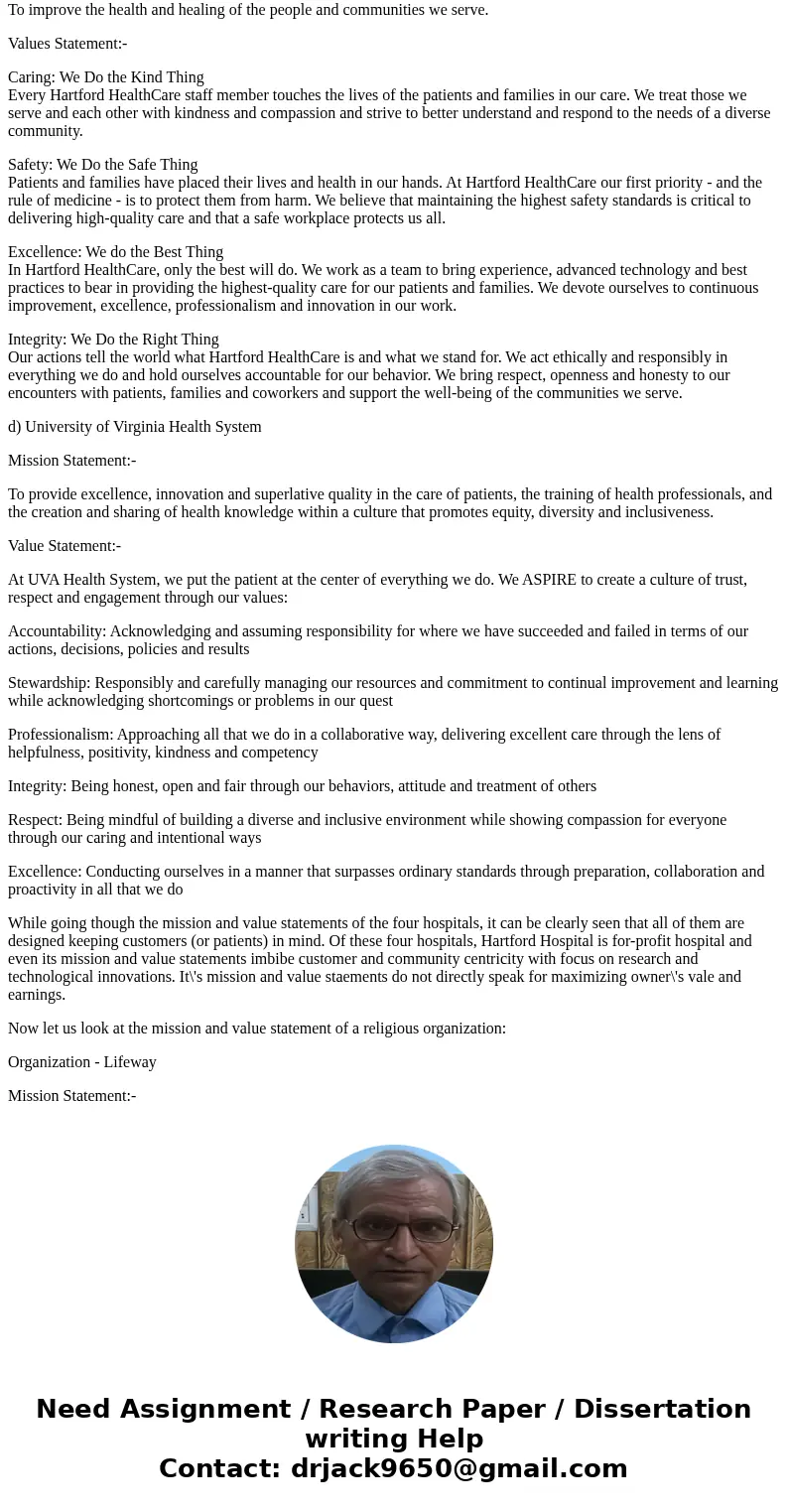 Find the mission and values statements for four different hospital types. Do their missions and values reconcile with your expectations for the type of organiz  Find the mission and values statements for four different hospital types. Do their missions and values reconcile with your expectations for the type of organiz