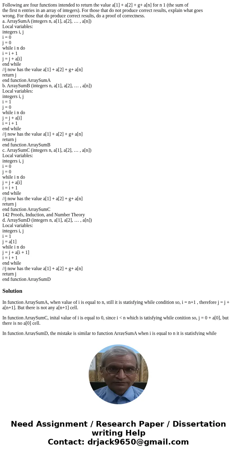 Following are four functions intended to return the value a[1] + a[2] + g+ a[n] for n 1 (the sum of the first n entries in an array of integers). For those that