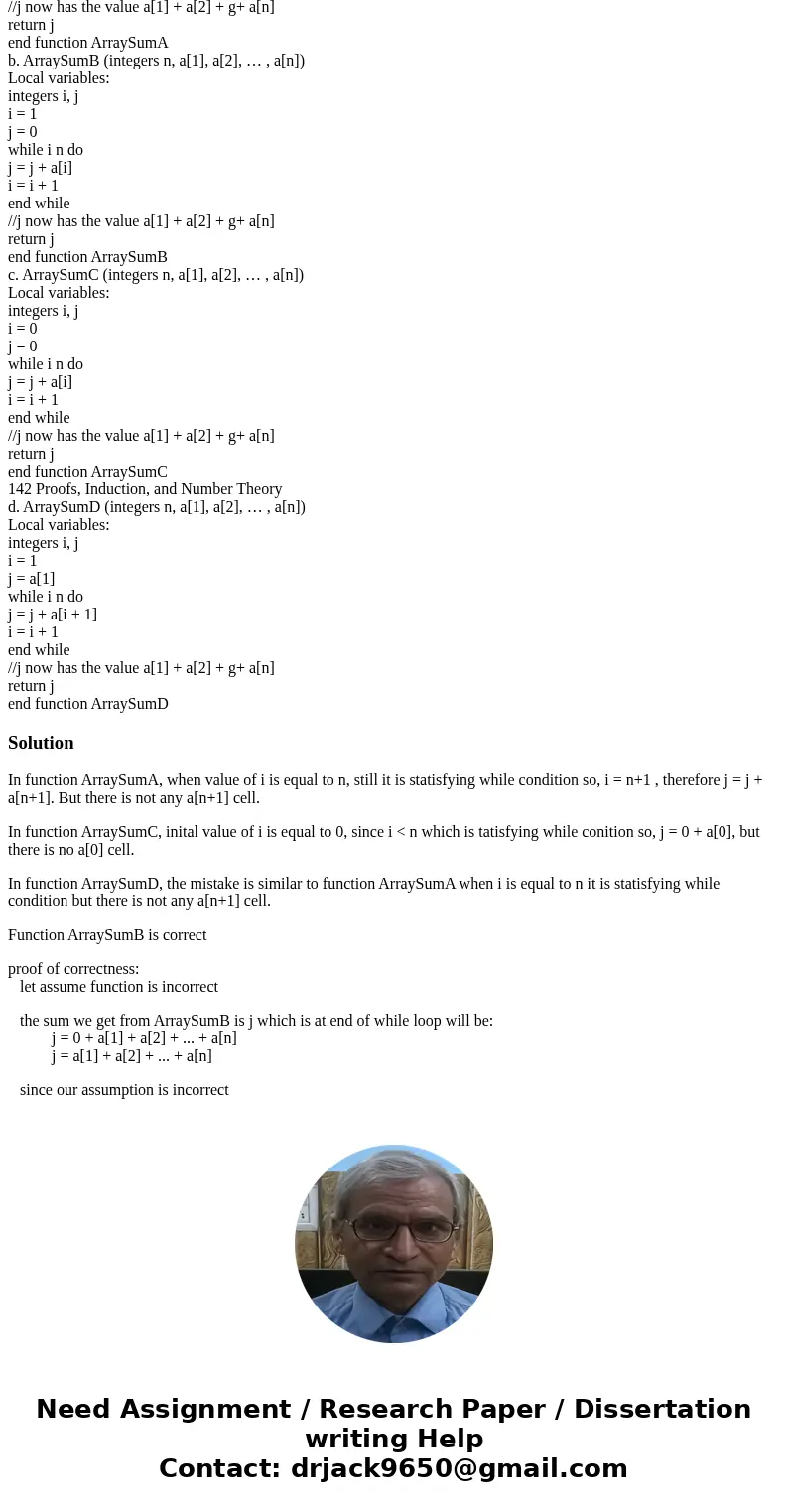 Following are four functions intended to return the value a[1] + a[2] + g+ a[n] for n 1 (the sum of the first n entries in an array of integers). For those that