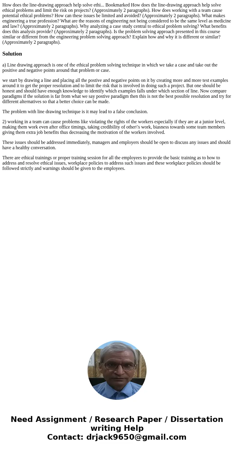 How does the line-drawing approach help solve ethi... Bookmarked How does the line-drawing approach help solve ethical problems and limit the risk on projects?  How does the line-drawing approach help solve ethi... Bookmarked How does the line-drawing approach help solve ethical problems and limit the risk on projects?