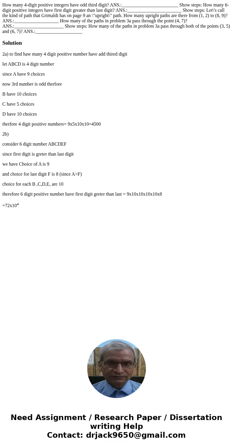 How many 4-digit positive integers have odd third digit? ANS.:________________________ Show steps: How many 6-digit positive integers have first digit greater   How many 4-digit positive integers have odd third digit? ANS.:________________________ Show steps: How many 6-digit positive integers have first digit greater