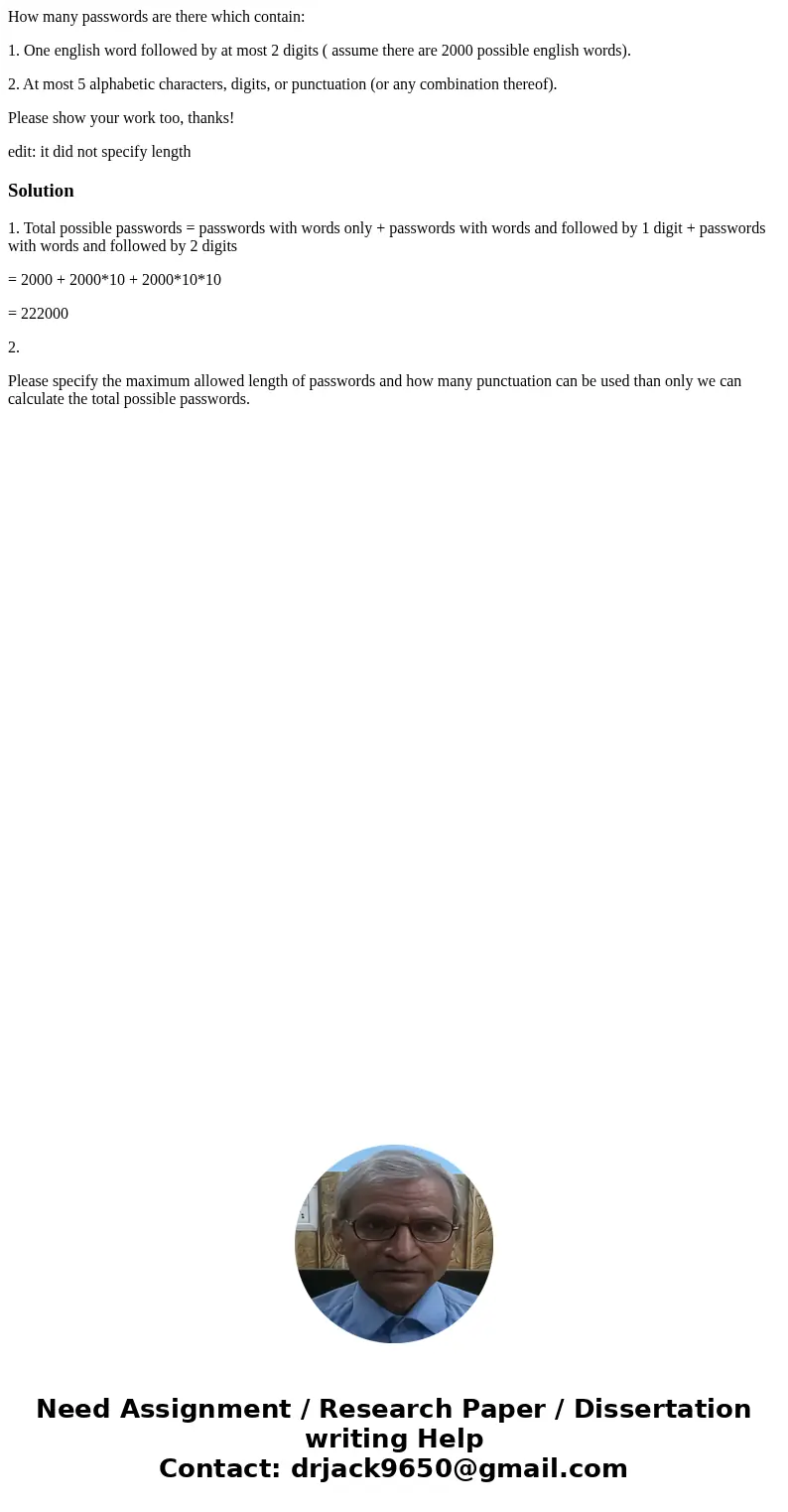 How many passwords are there which contain: 1. One english word followed by at most 2 digits ( assume there are 2000 possible english words). 2. At most 5 alpha