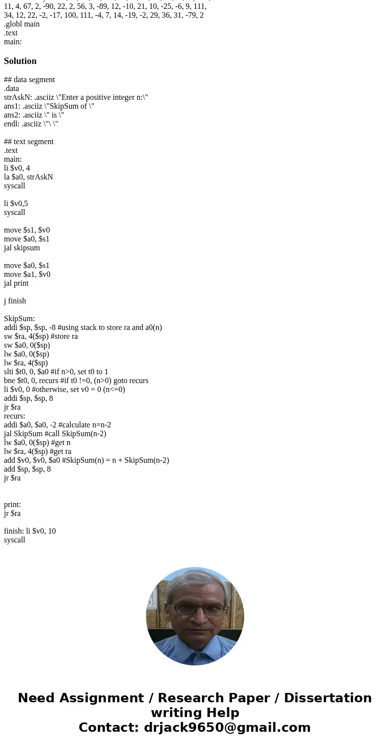 I need help creating a MIPS program to compute the sum of N numbers such that each sum skips over certain number. I need the program to also ask the user how ma