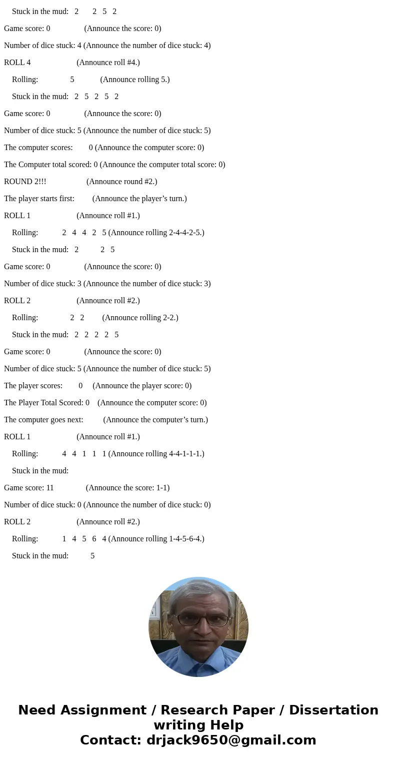 I really need help adding voices to my MATLAB code. I am suppose to add voice greeting and announcements to my stuck in the mud code. Stuck in the mud is a popu I really need help adding voices to my MATLAB code. I am suppose to add voice greeting and announcements to my stuck in the mud code. Stuck in the mud is a popu