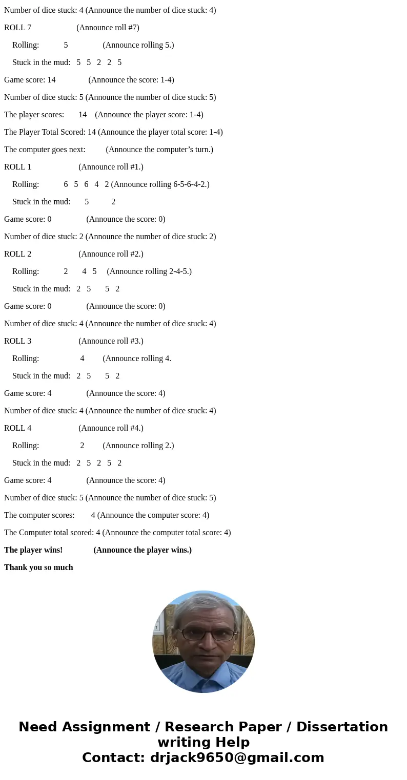 I really need help adding voices to my MATLAB code. I am suppose to add voice greeting and announcements to my stuck in the mud code. Stuck in the mud is a popu I really need help adding voices to my MATLAB code. I am suppose to add voice greeting and announcements to my stuck in the mud code. Stuck in the mud is a popu