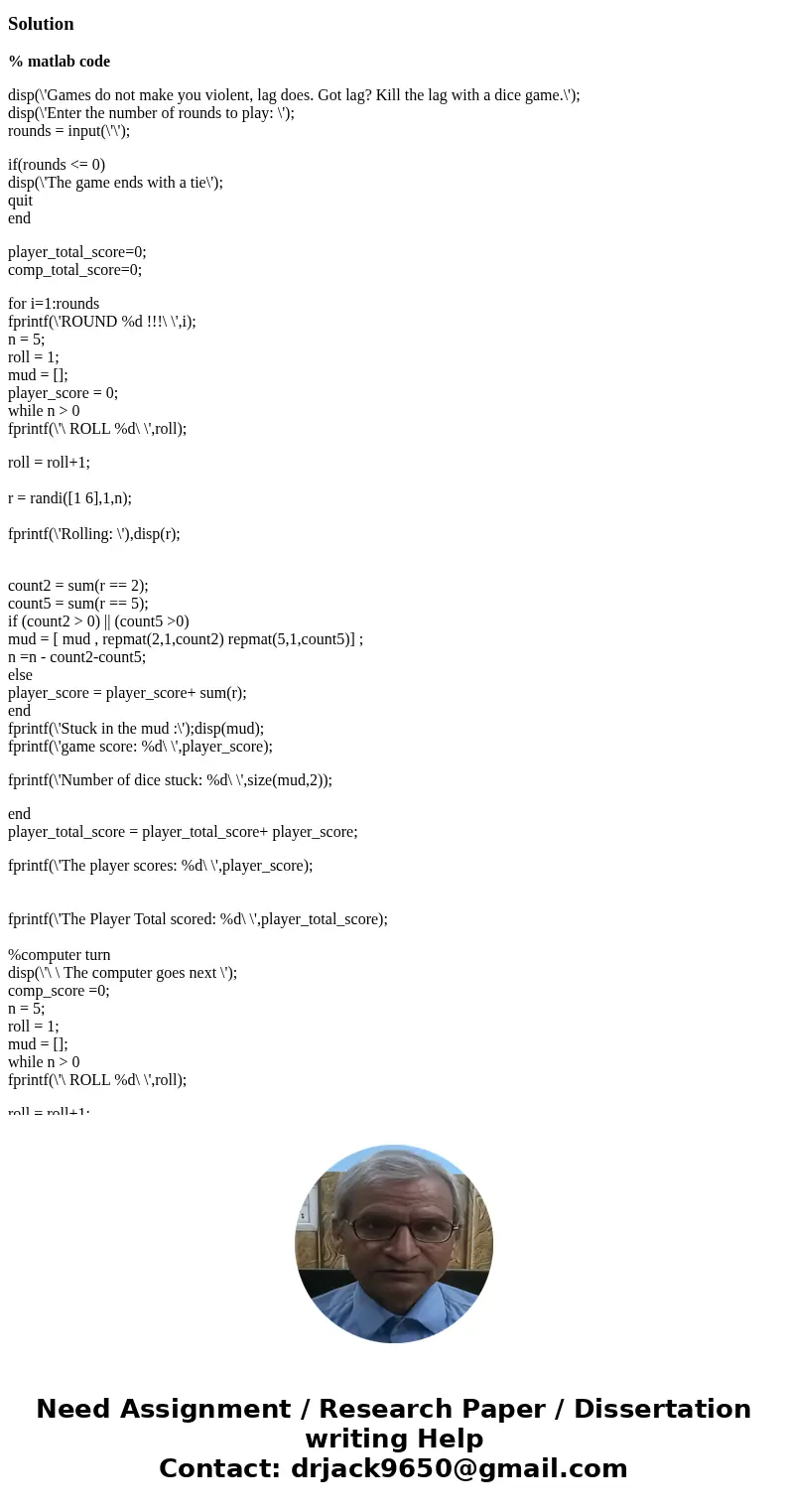I really need help adding voices to my MATLAB code. I am suppose to add voice greeting and announcements to my stuck in the mud code. Stuck in the mud is a popu I really need help adding voices to my MATLAB code. I am suppose to add voice greeting and announcements to my stuck in the mud code. Stuck in the mud is a popu