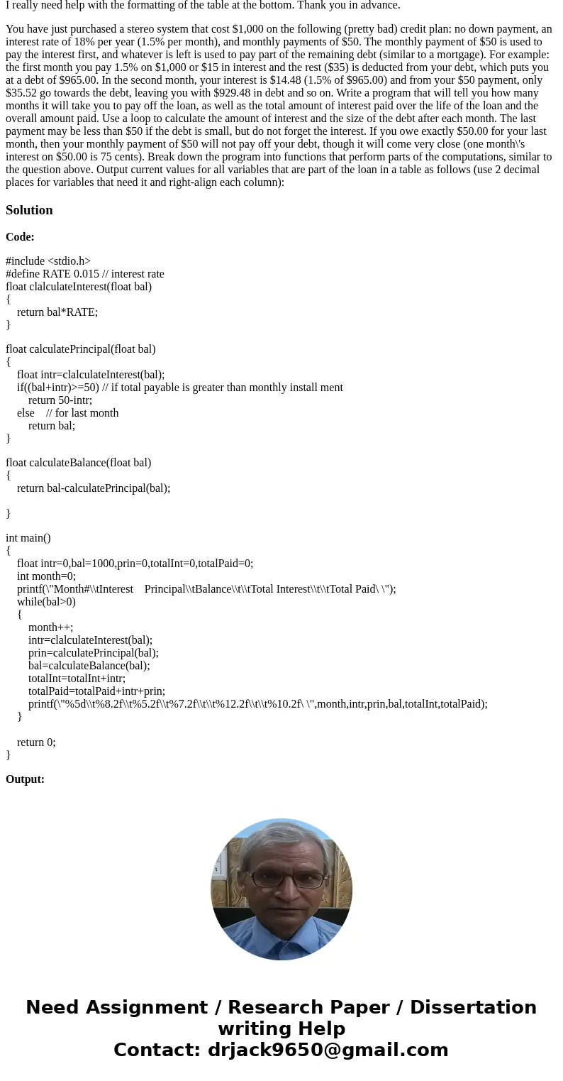 I really need help with the formatting of the table at the bottom. Thank you in advance. You have just purchased a stereo system that cost $1,000 on the followi