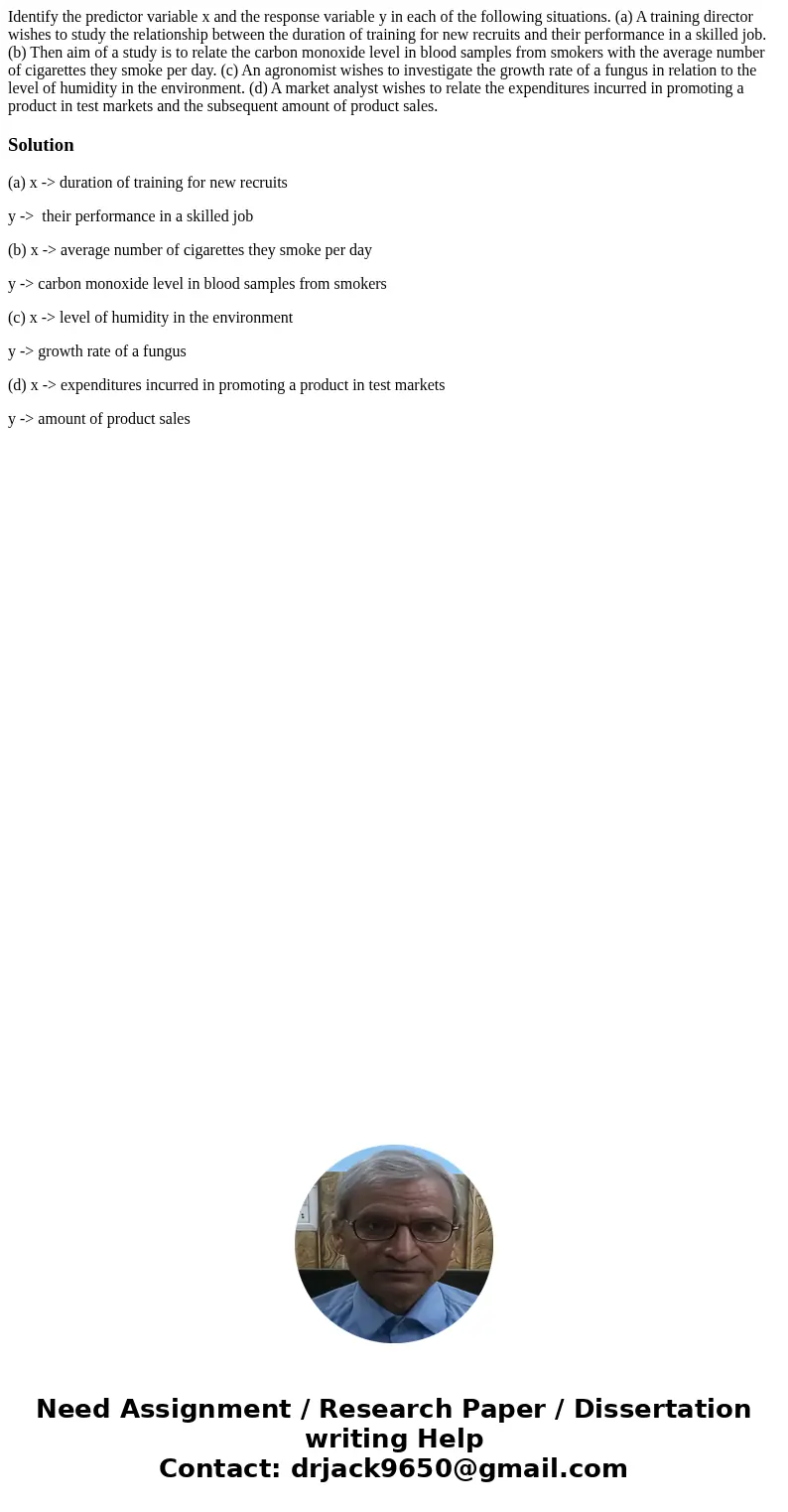 Identify the predictor variable x and the response variable y in each of the following situations. (a) A training director wishes to study the relationship betw Identify the predictor variable x and the response variable y in each of the following situations. (a) A training director wishes to study the relationship betw