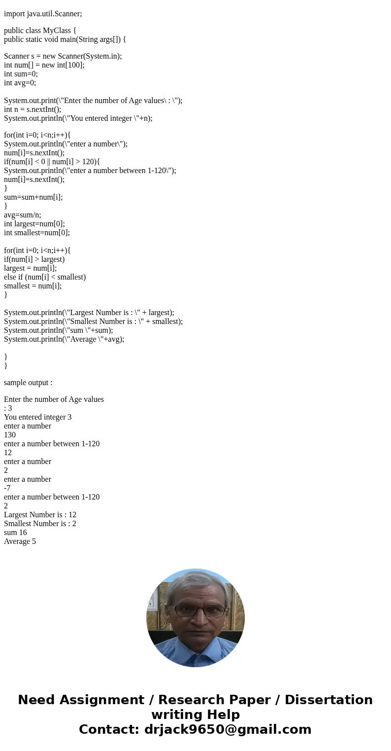 In Java language, Write a program to process a set of age values in years. Ask the user for the number of age values to be entered. Then, ask for a set of age v In Java language, Write a program to process a set of age values in years. Ask the user for the number of age values to be entered. Then, ask for a set of age v
