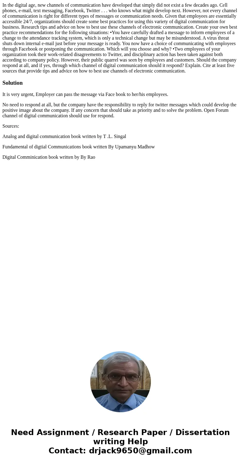 In the digital age, new channels of communication have developed that simply did not exist a few decades ago. Cell phones, e-mail, text messaging, Facebook, Twi In the digital age, new channels of communication have developed that simply did not exist a few decades ago. Cell phones, e-mail, text messaging, Facebook, Twi