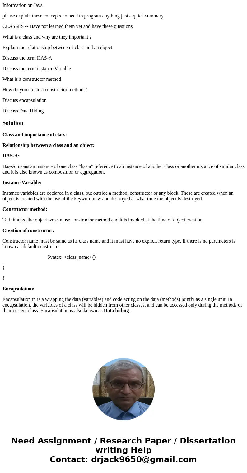 Information on Java please explain these concepts no need to program anything just a quick summary CLASSES -- Have not learned them yet and have these questions Information on Java please explain these concepts no need to program anything just a quick summary CLASSES -- Have not learned them yet and have these questions