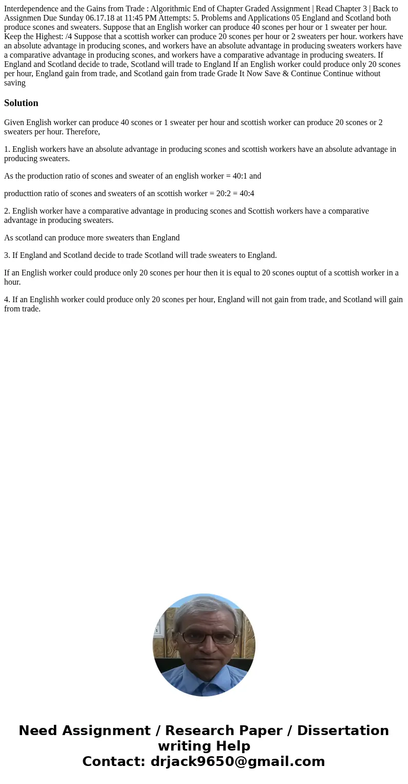 Interdependence and the Gains from Trade : Algorithmic End of Chapter Graded Assignment | Read Chapter 3 | Back to Assignmen Due Sunday 06.17.18 at 11:45 PM At