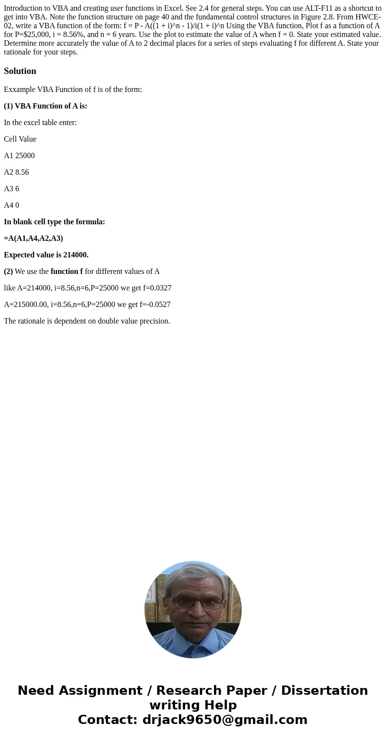 Introduction to VBA and creating user functions in Excel. See 2.4 for general steps. You can use ALT-F11 as a shortcut to get into VBA. Note the function struc  Introduction to VBA and creating user functions in Excel. See 2.4 for general steps. You can use ALT-F11 as a shortcut to get into VBA. Note the function struc