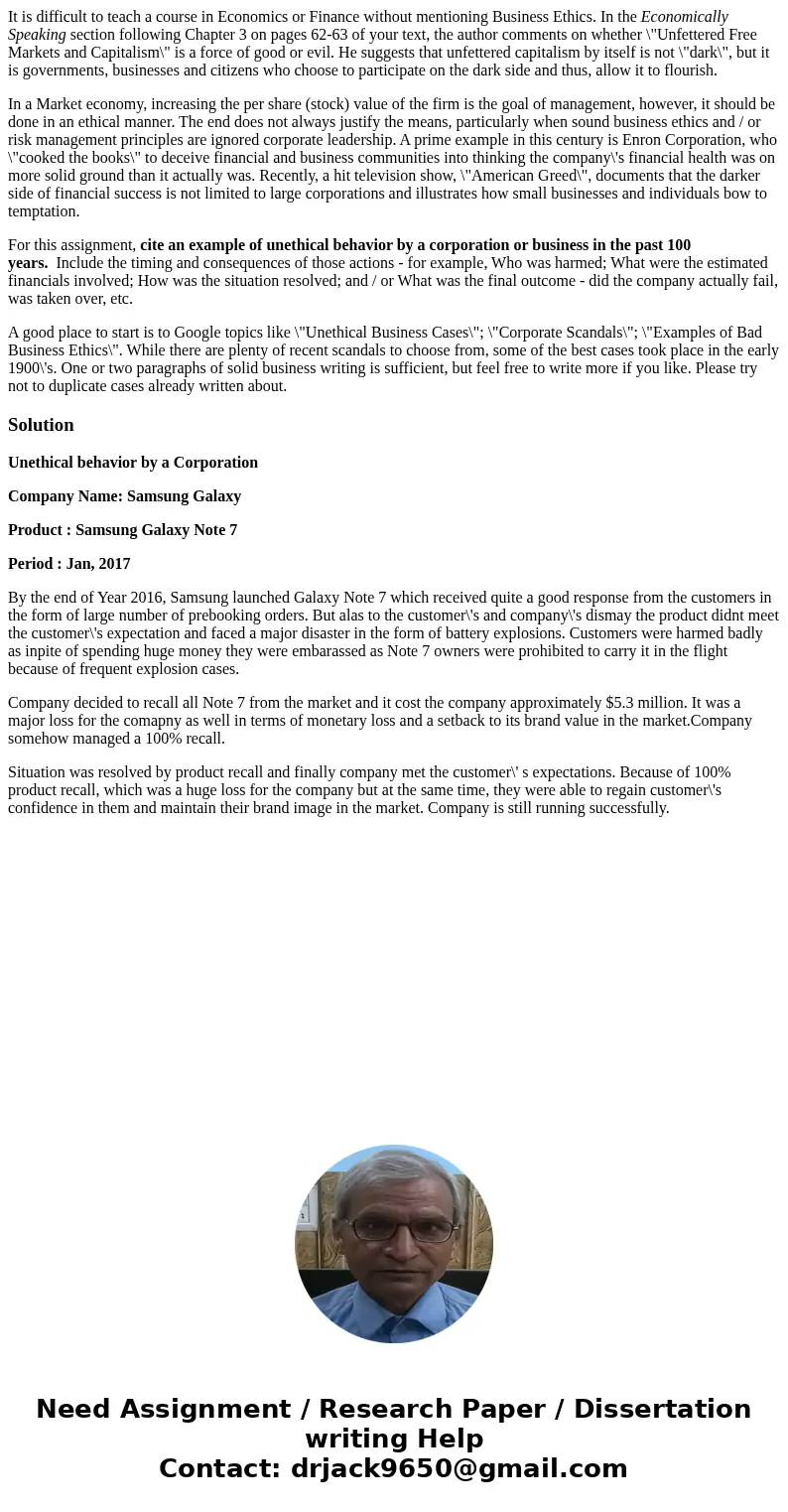 It is difficult to teach a course in Economics or Finance without mentioning Business Ethics. In the Economically Speaking section following Chapter 3 on pages  It is difficult to teach a course in Economics or Finance without mentioning Business Ethics. In the Economically Speaking section following Chapter 3 on pages