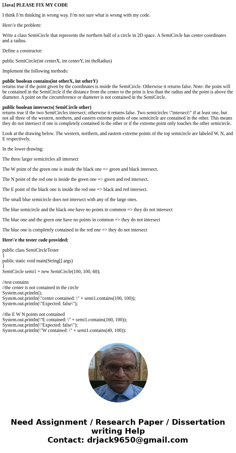 [Java] PLEASE FIX MY CODE I think I\'m thinking in wrong way. I\'m not sure what is wrong with my code. Here\'e the problem: Write a class SemiCircle that repre