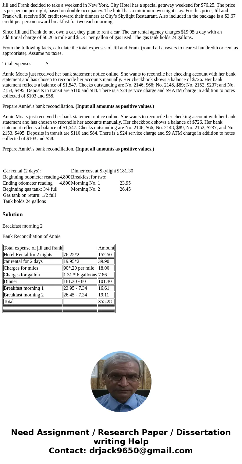 Jill and Frank decided to take a weekend in New York. City Hotel has a special getaway weekend for $76.25. The price is per person per night, based on double oc