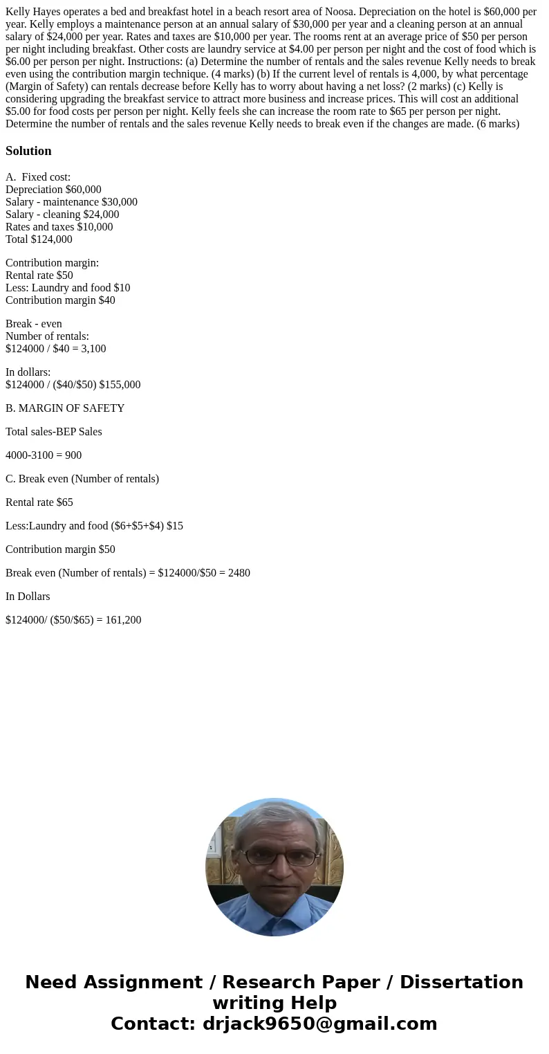 Kelly Hayes operates a bed and breakfast hotel in a beach resort area of Noosa. Depreciation on the hotel is $60,000 per year. Kelly employs a maintenance pers  Kelly Hayes operates a bed and breakfast hotel in a beach resort area of Noosa. Depreciation on the hotel is $60,000 per year. Kelly employs a maintenance pers