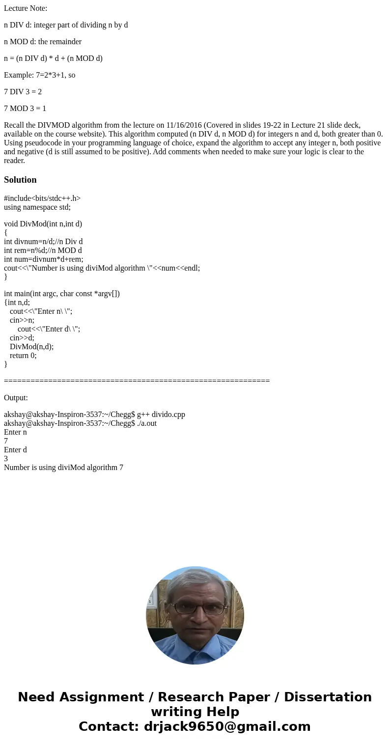 Lecture Note: n DIV d: integer part of dividing n by d n MOD d: the remainder n = (n DIV d) * d + (n MOD d) Example: 7=2*3+1, so 7 DIV 3 = 2 7 MOD 3 = 1 Recall  Lecture Note: n DIV d: integer part of dividing n by d n MOD d: the remainder n = (n DIV d) * d + (n MOD d) Example: 7=2*3+1, so 7 DIV 3 = 2 7 MOD 3 = 1 Recall