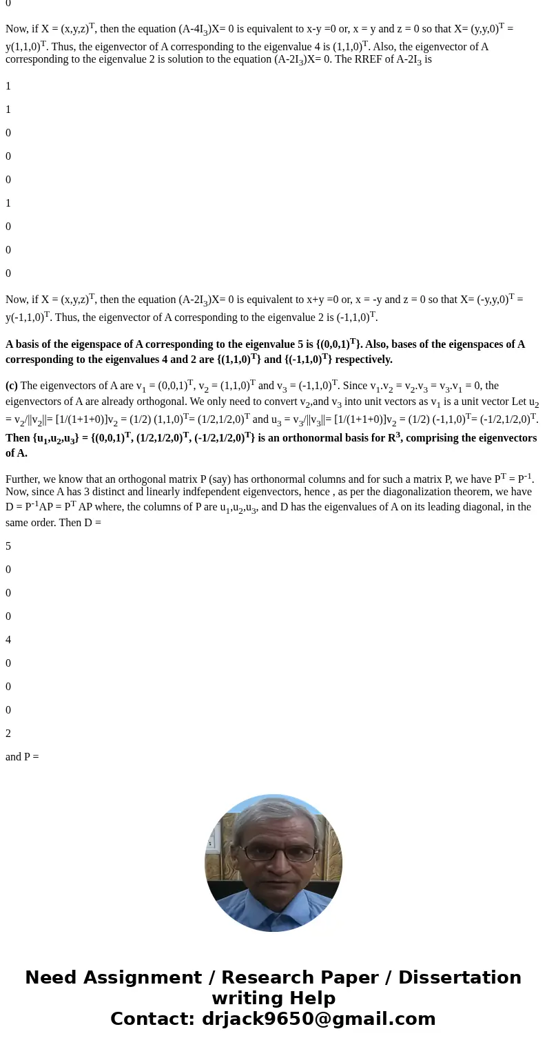 Let A = (3 1 0 1 3 0 0 0 5). (a) Find the eigenvalues of A. (b) For each eigenvalue of A, find a basis for the corresponding eigenspace. (c) Find an orthonorma  Let A = (3 1 0 1 3 0 0 0 5). (a) Find the eigenvalues of A. (b) For each eigenvalue of A, find a basis for the corresponding eigenspace. (c) Find an orthonorma