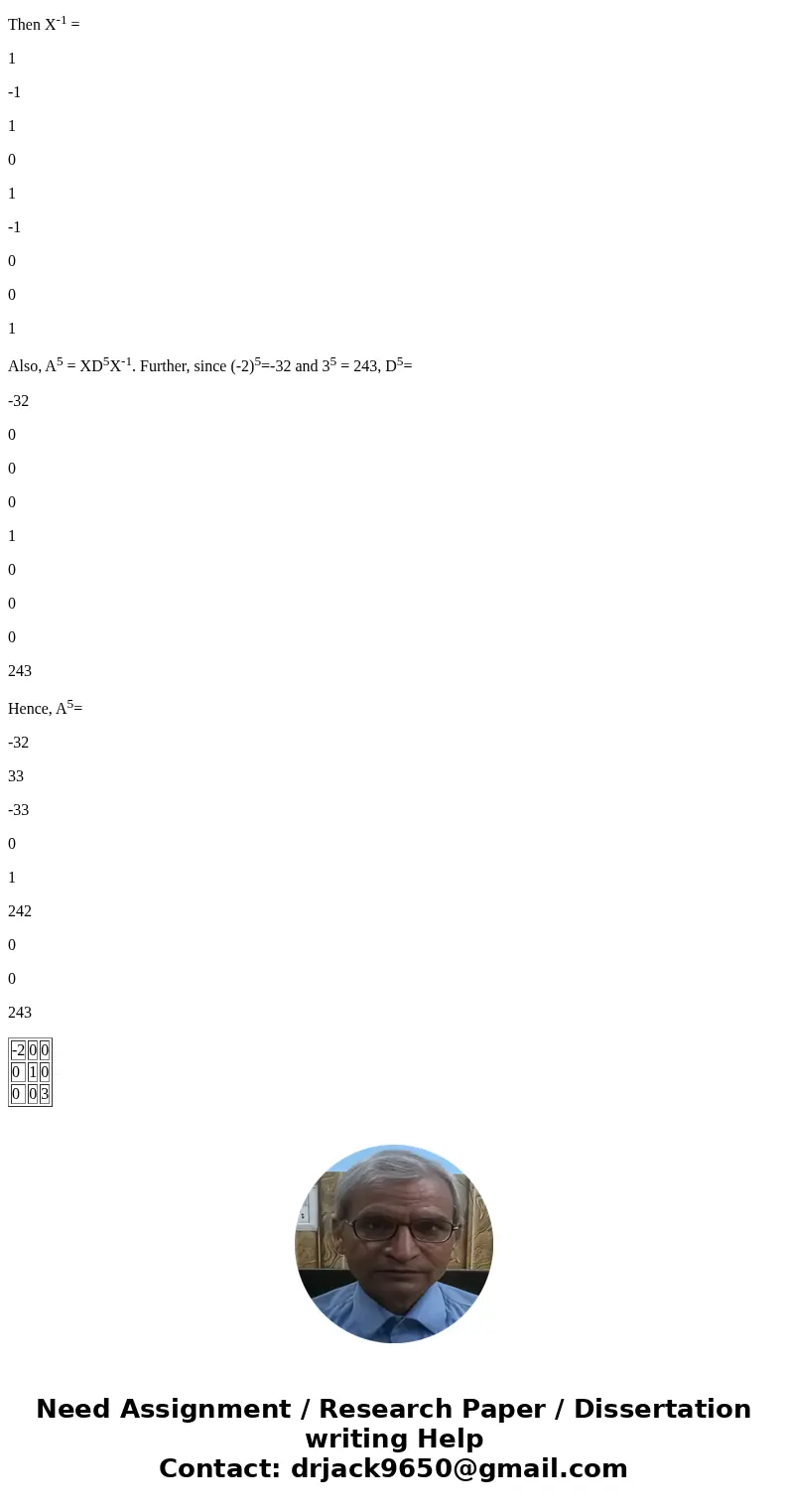  Let A be a 3 times 3 diagonalizable matrix whose eigenvalues are lambda_1 = -2, lambda_2 = 1, and lambda_3 = 3. If v_1 = [l 0 0], v_2 - [1 1 0], v_3 = [0 1 1] 