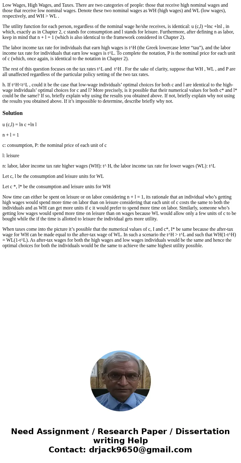 Low Wages, High Wages, and Taxes. There are two categories of people: those that receive high nominal wages and those that receive low nominal wages. Denote the Low Wages, High Wages, and Taxes. There are two categories of people: those that receive high nominal wages and those that receive low nominal wages. Denote the
