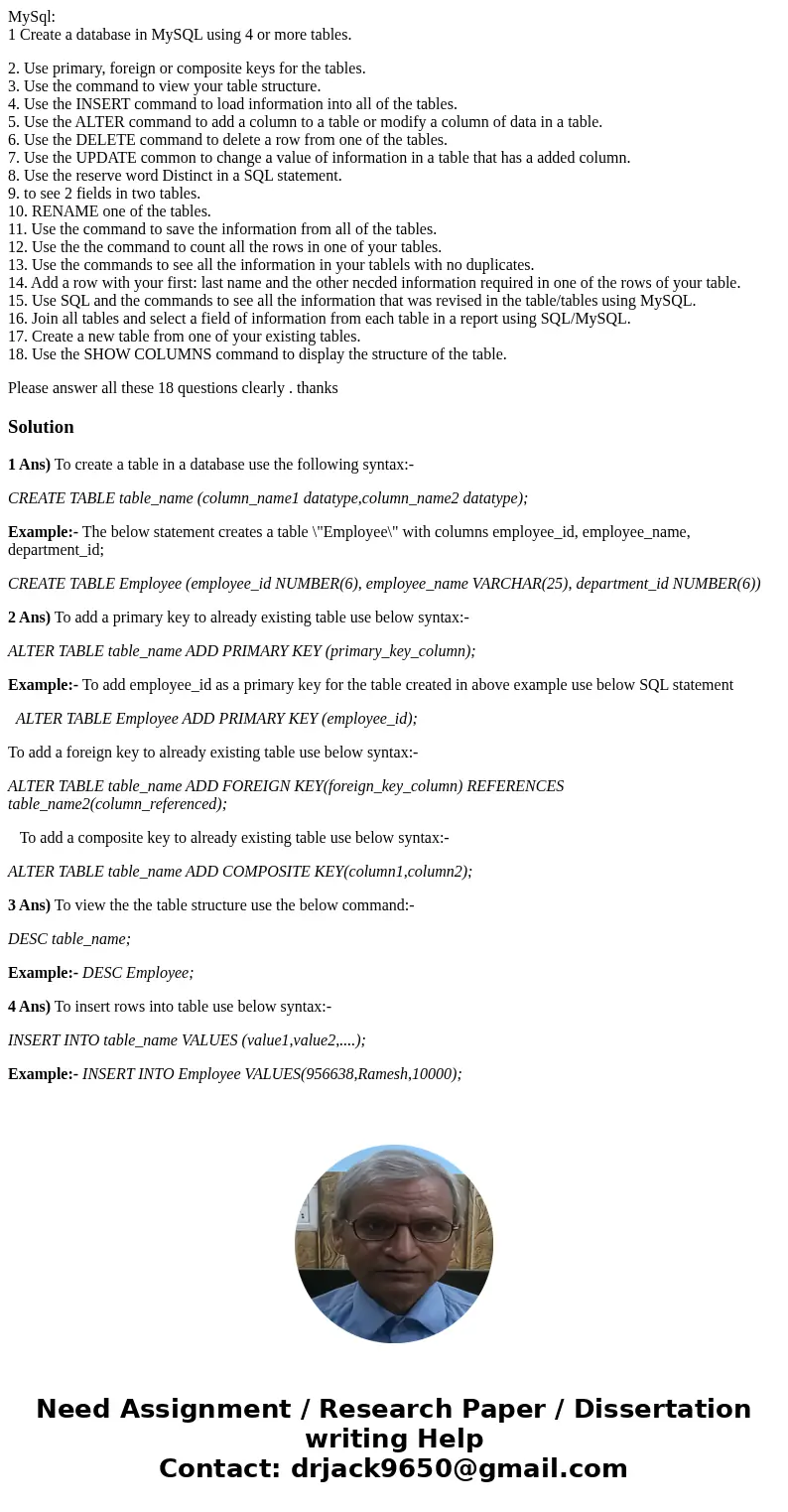 MySql: 1 Create a database in MySQL using 4 or more tables. 2. Use primary, foreign or composite keys for the tables. 3. Use the command to view your table stru MySql: 1 Create a database in MySQL using 4 or more tables. 2. Use primary, foreign or composite keys for the tables. 3. Use the command to view your table stru