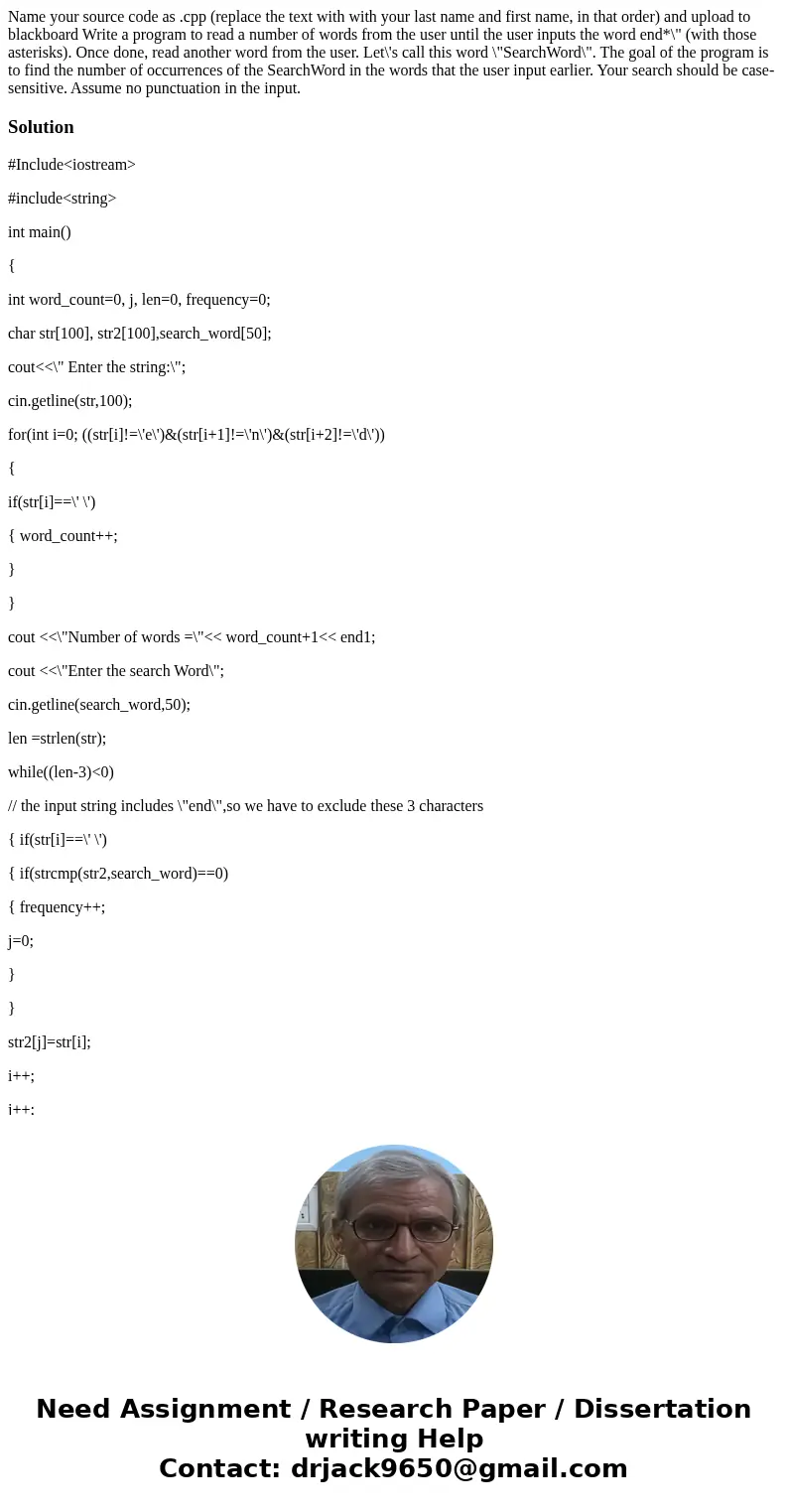  Name your source code as .cpp (replace the text with with your last name and first name, in that order) and upload to blackboard Write a program to read a numb
