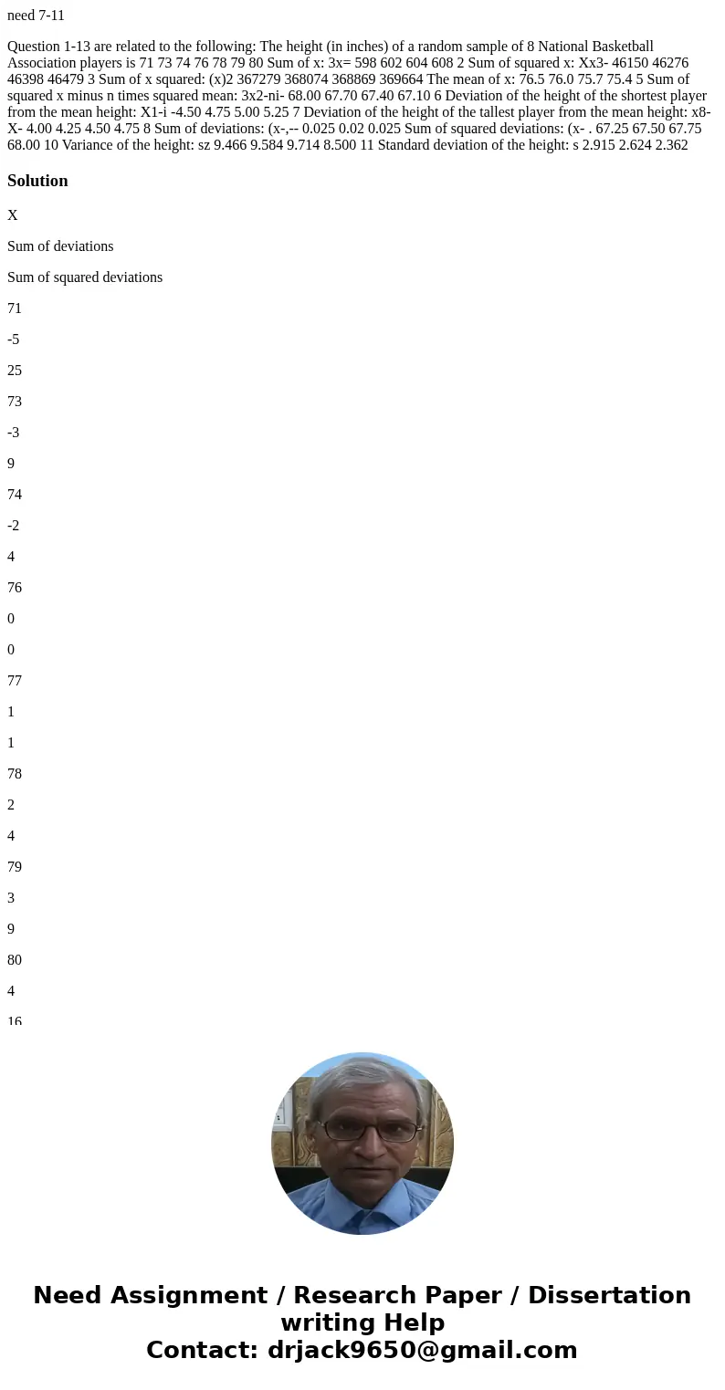need 7-11 Question 1-13 are related to the following: The height (in inches) of a random sample of 8 National Basketball Association players is 71 73 74 76 78 7 need 7-11 Question 1-13 are related to the following: The height (in inches) of a random sample of 8 National Basketball Association players is 71 73 74 76 78 7