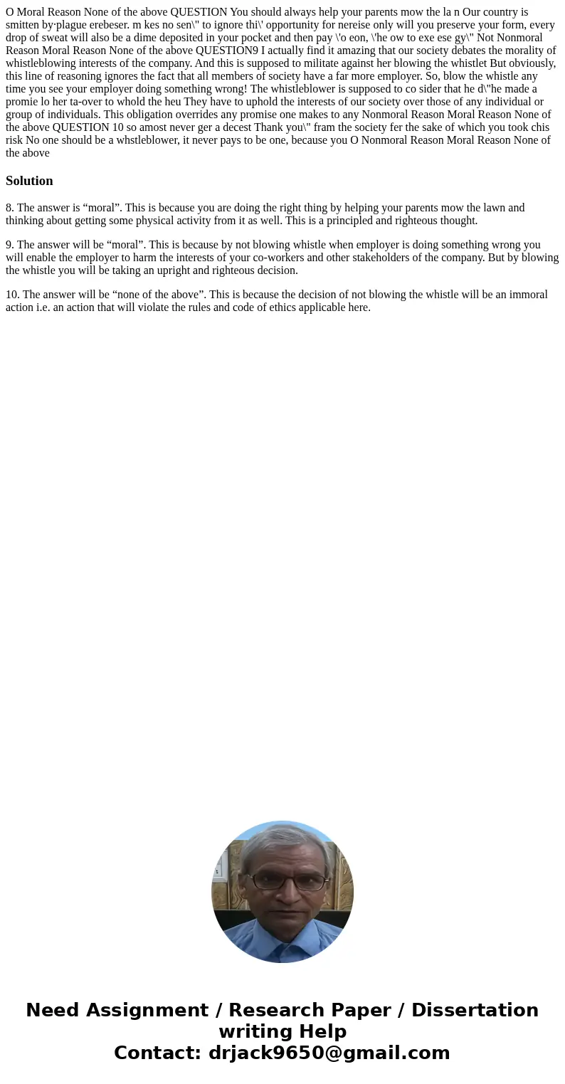 O Moral Reason None of the above QUESTION You should always help your parents mow the la n Our country is smitten by·plague erebeser. m kes no sen\  O Moral Reason None of the above QUESTION You should always help your parents mow the la n Our country is smitten by·plague erebeser. m kes no sen\